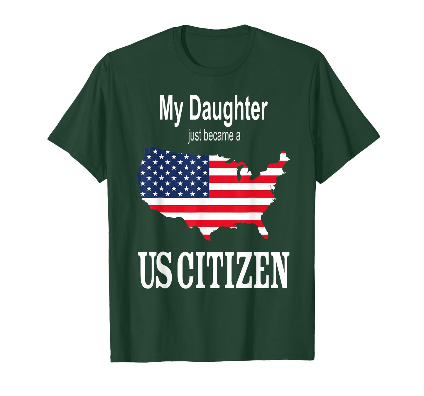 My Daughter just became a US Citizen - New American T-Shirt