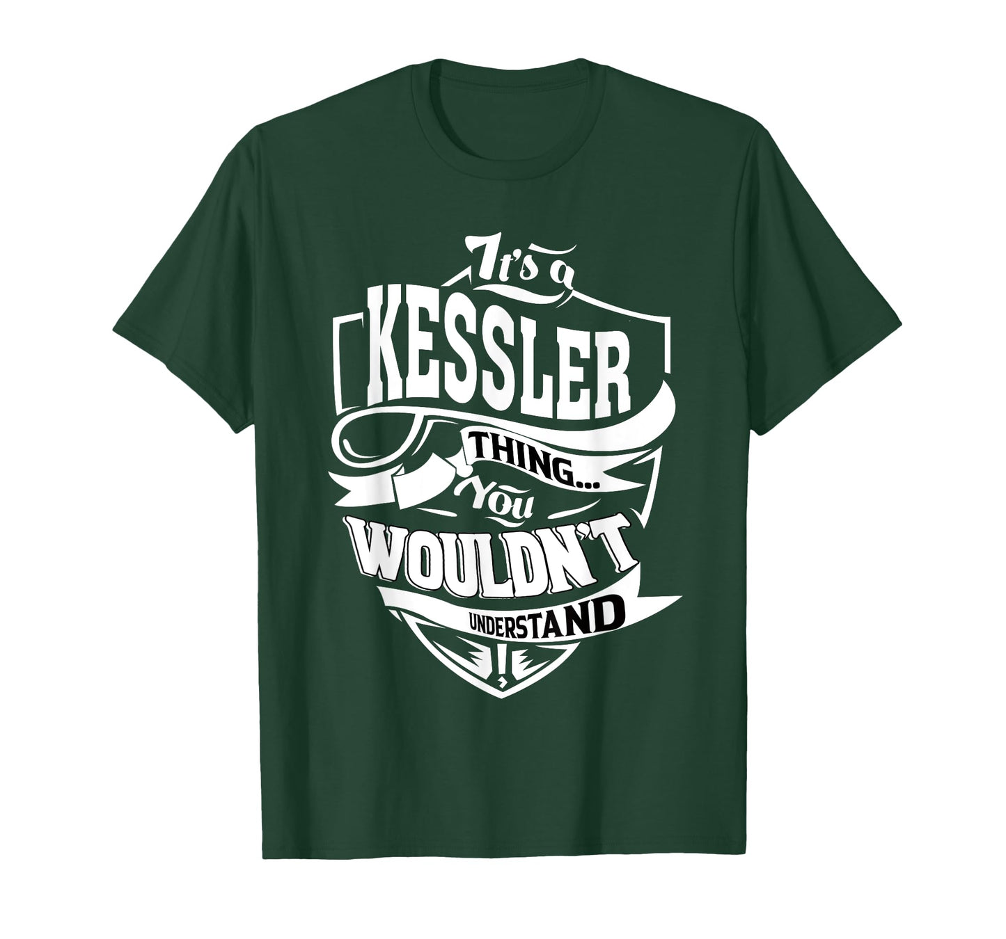 It's a KESSLER Thing Gifts T-Shirt