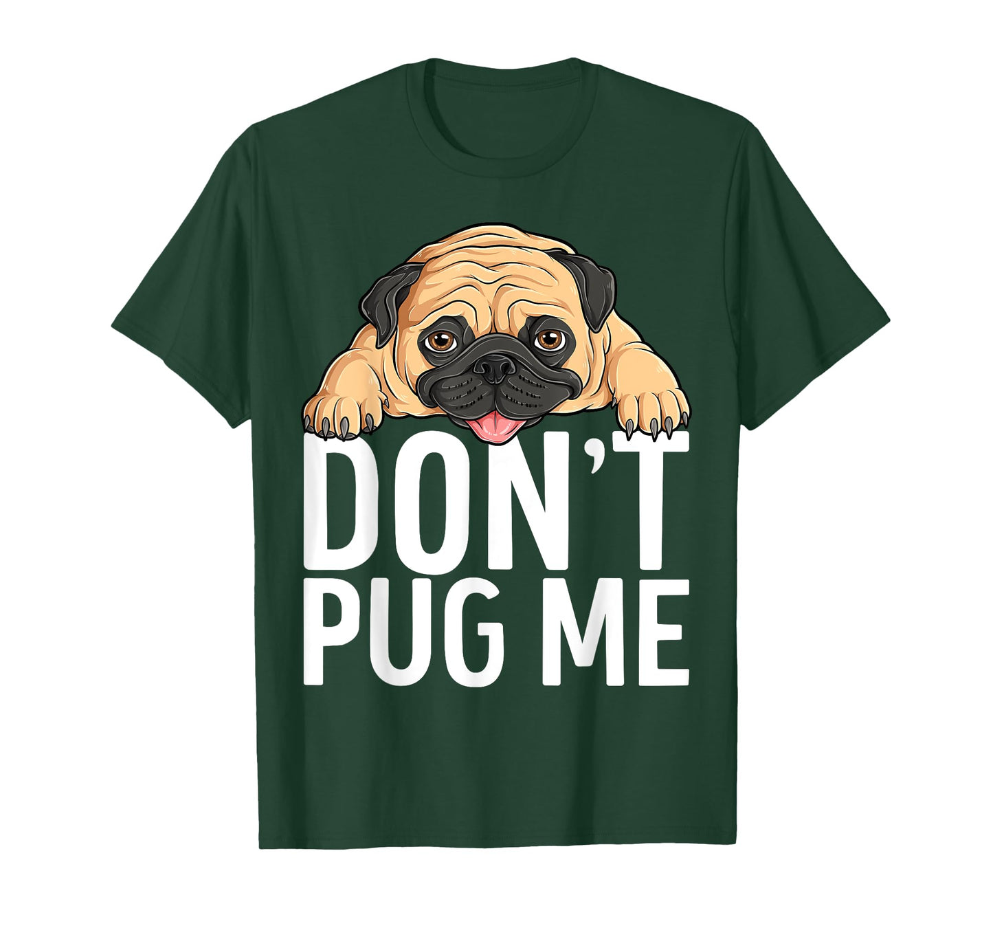 Don't Pug Me Lazy Pug Funny Dog Lover T-Shirt