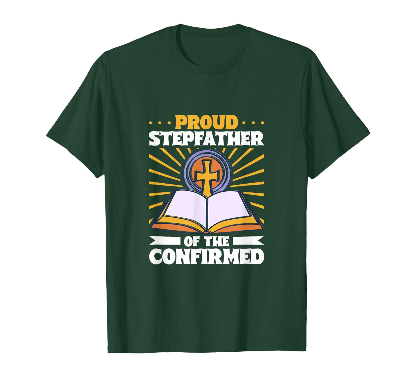 Proud Stepfather of the Confirmed T-Shirt