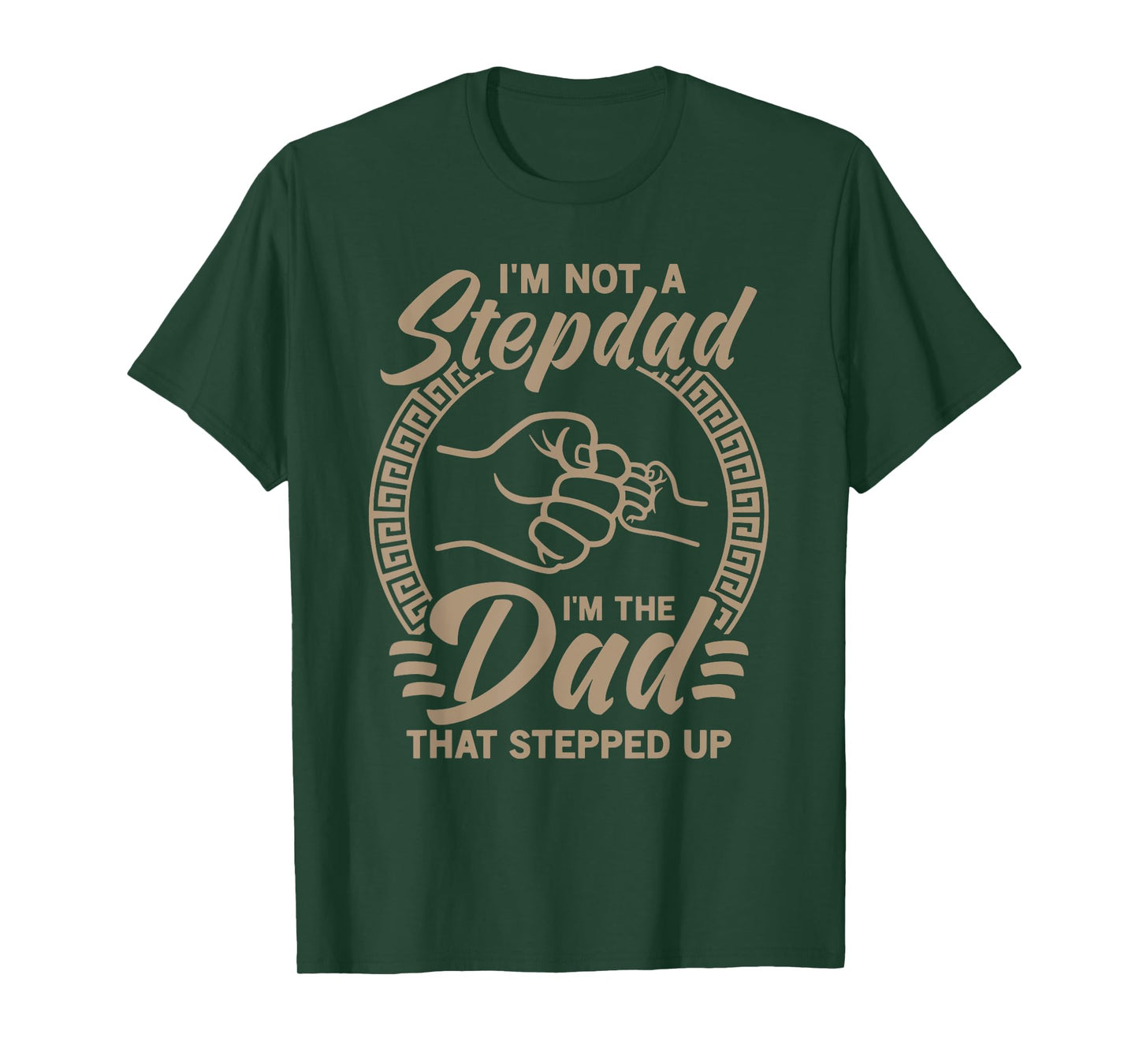 Vintage I'm Not Step Dad I'm Just The Dad That Stepped Up T-Shirt