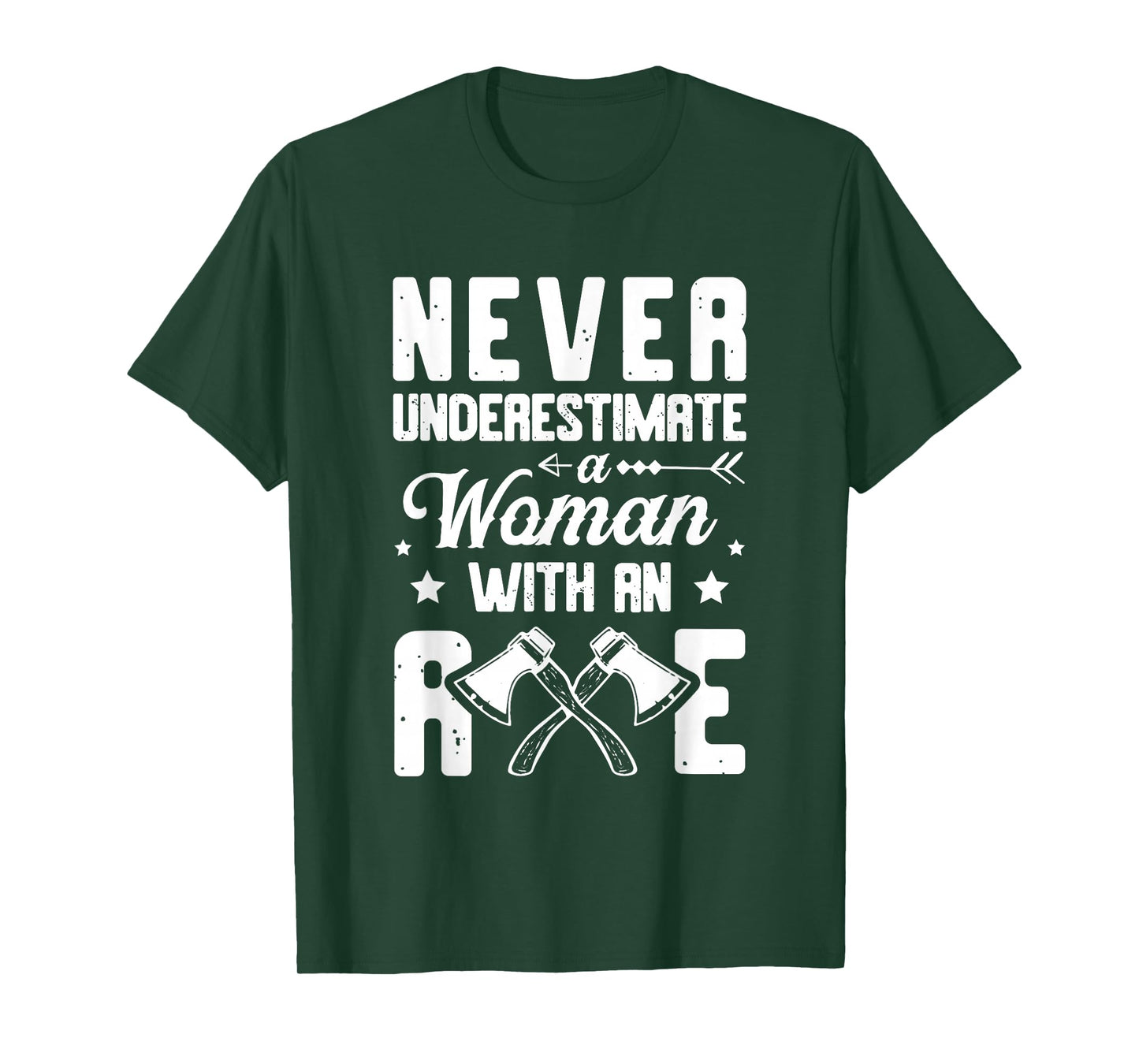 Never Underestimate A Woman With An Axe Thrower T-Shirt