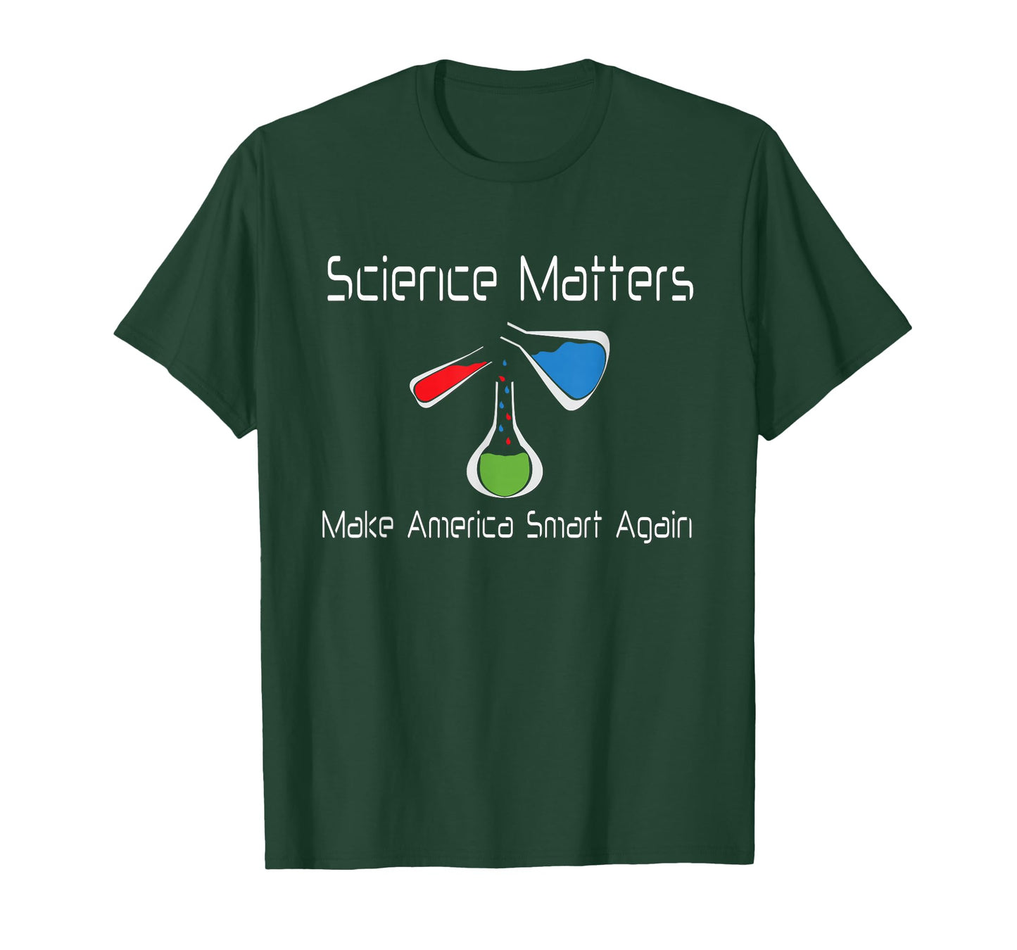 Science Matters Make America Smart Again Beakers T-Shirt