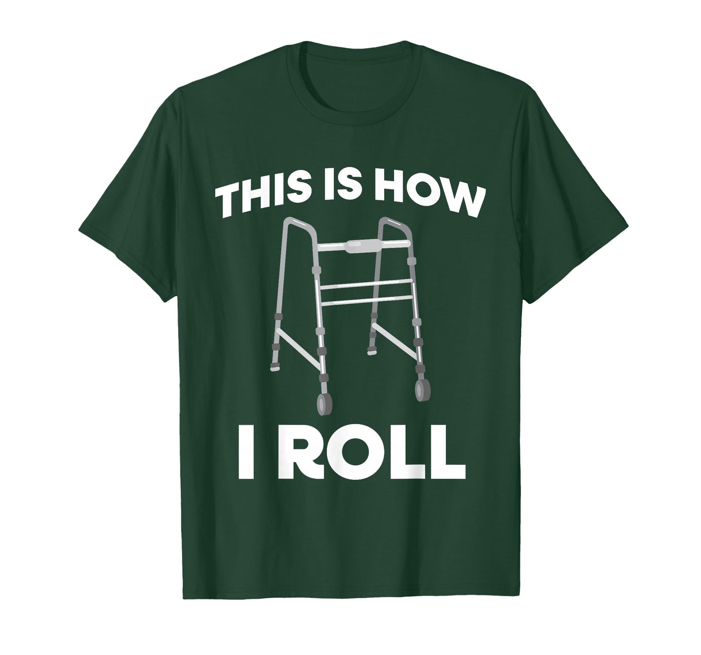 This Is How I Roll Mobility Walker T-Shirt