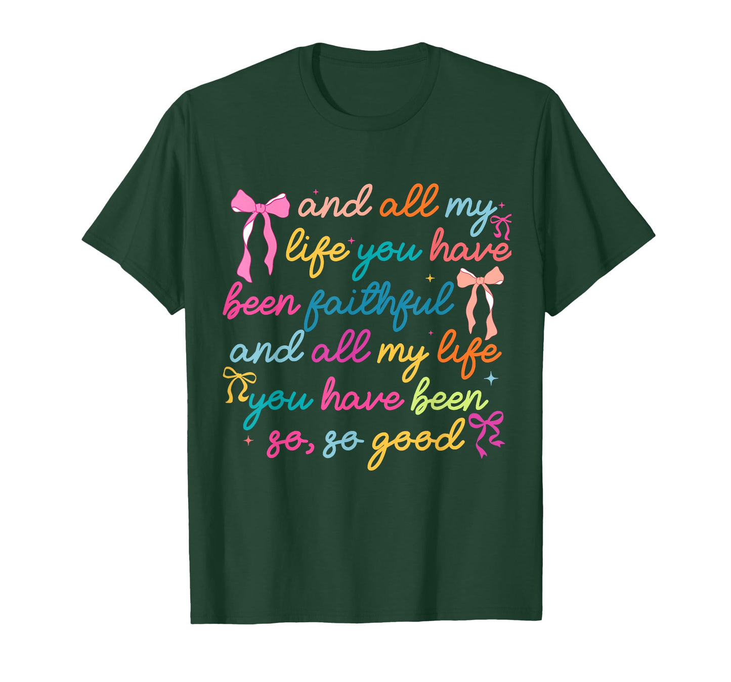 And All My Life You Have Been Faithful Coquette Bow Women T-Shirt