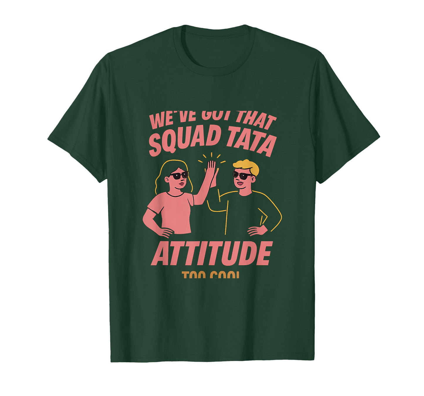 Squad Tata Attitude Bold High Five Graphic T-Shirt