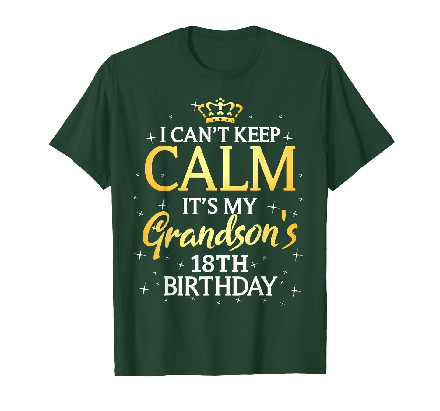 I Cant Keep Calm Its My Grandson 18th Birthday Party T-Shirt