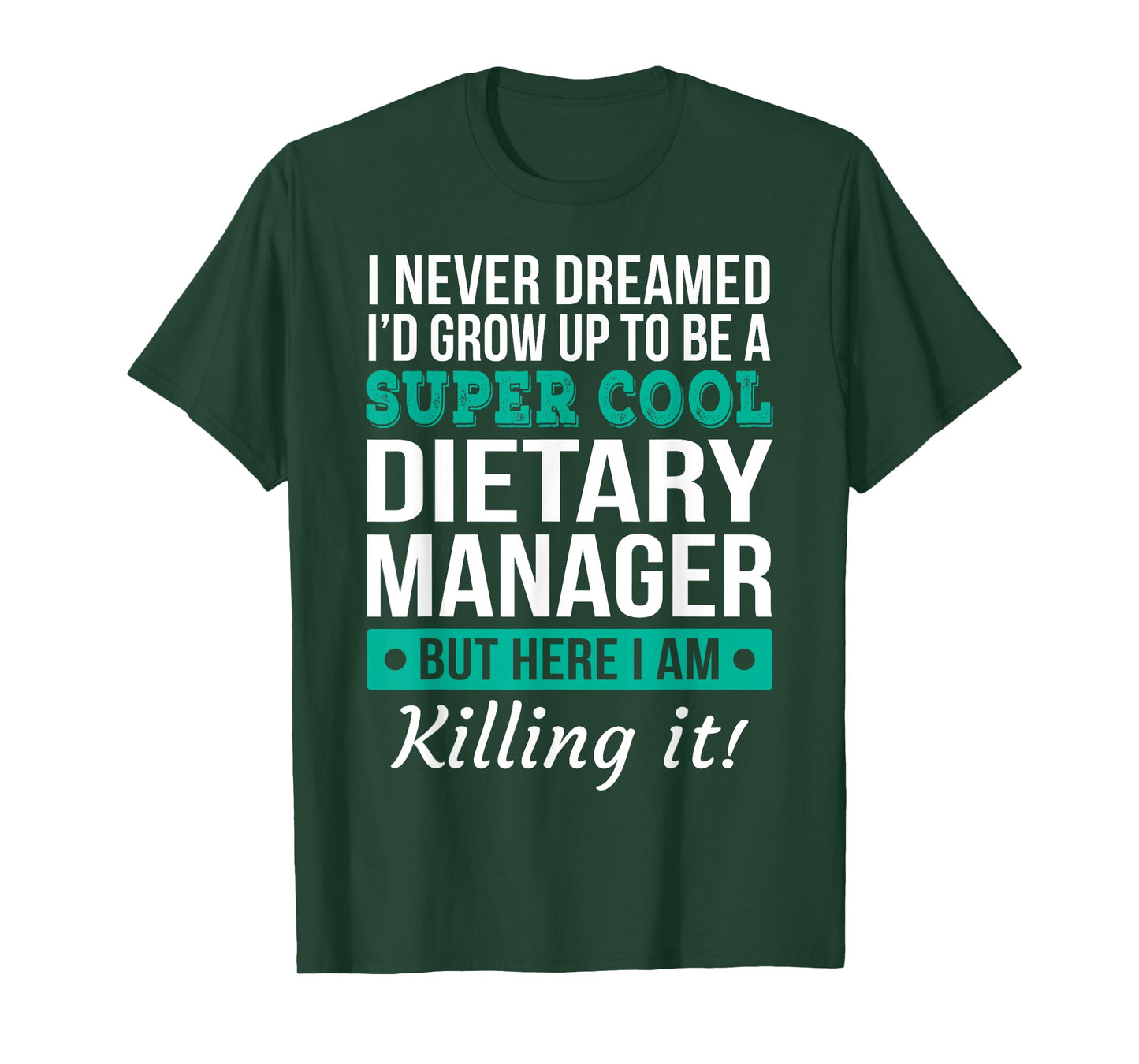 Dietary Manager Tee Funny Gift T-Shirt