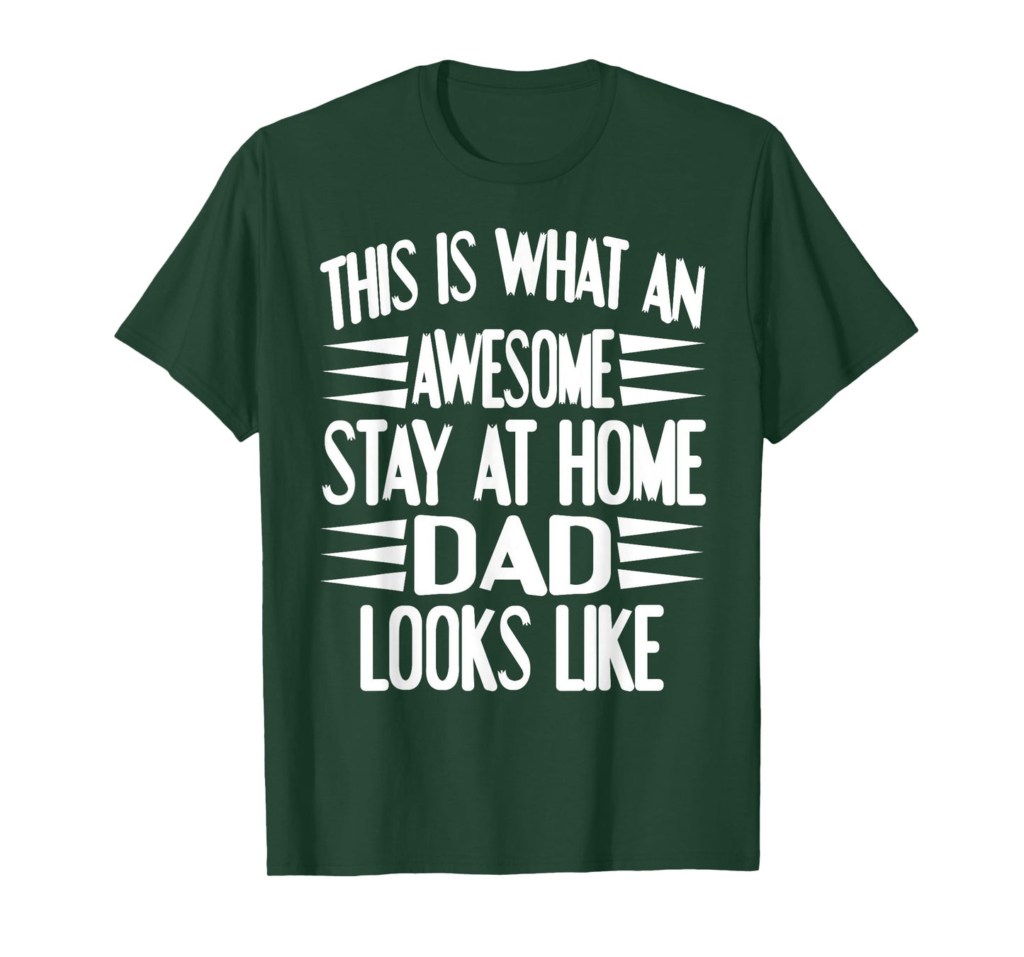 This is What an Awesome Stay at Home Dad Looks Like T-Shirt