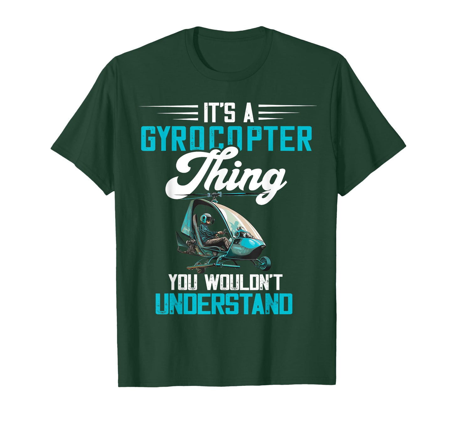 Gyrocopter Thing Gyroplane Autogyro Gyrocopter Pilot T-Shirt