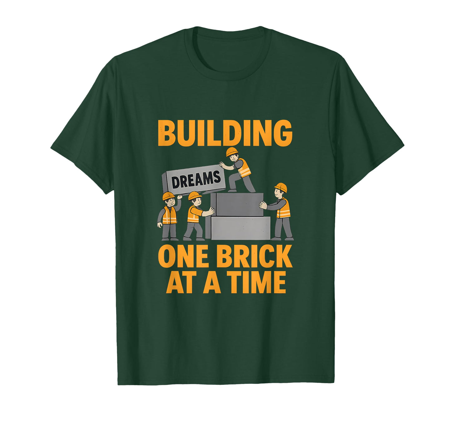 Dream Team Construction Graphic Building Dreams T-Shirt