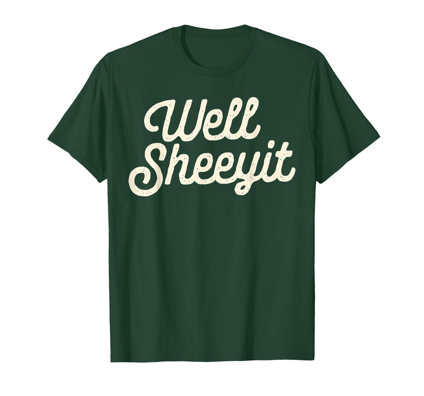 Funny Well Sheeyit Design T-Shirt