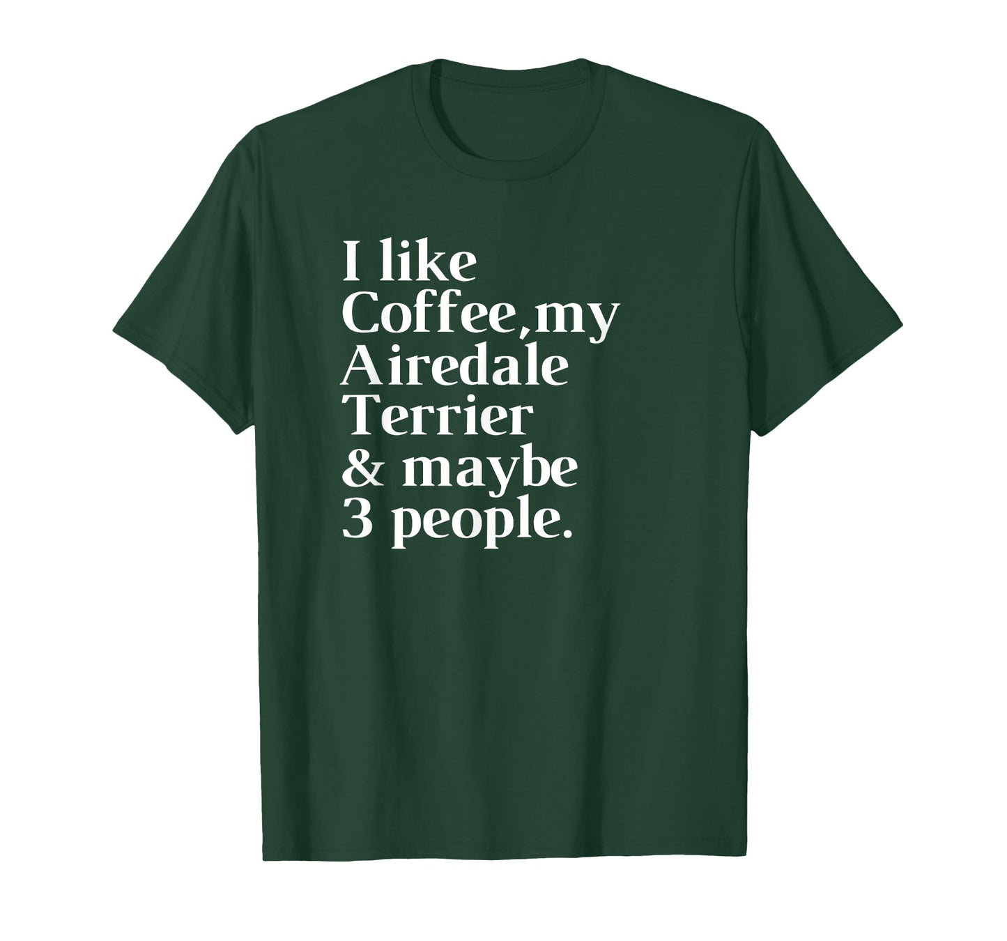 Airedale Terrier Funny Dog Owner Coffee Lover Gift Women Men T-Shirt