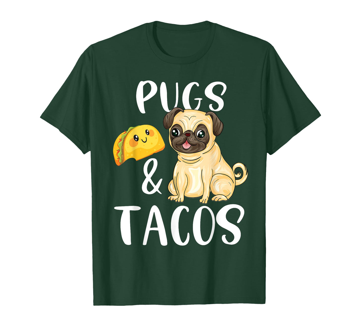 Pugs and Tacos Funny Pug and Tacos Gift Funny Dog Lover Men Women Kids T-Shirt