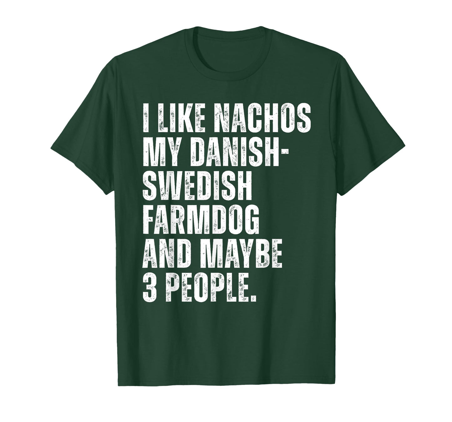 Danish Swedish Farmdog Owner Nachos Lover Funny Dog T-Shirt