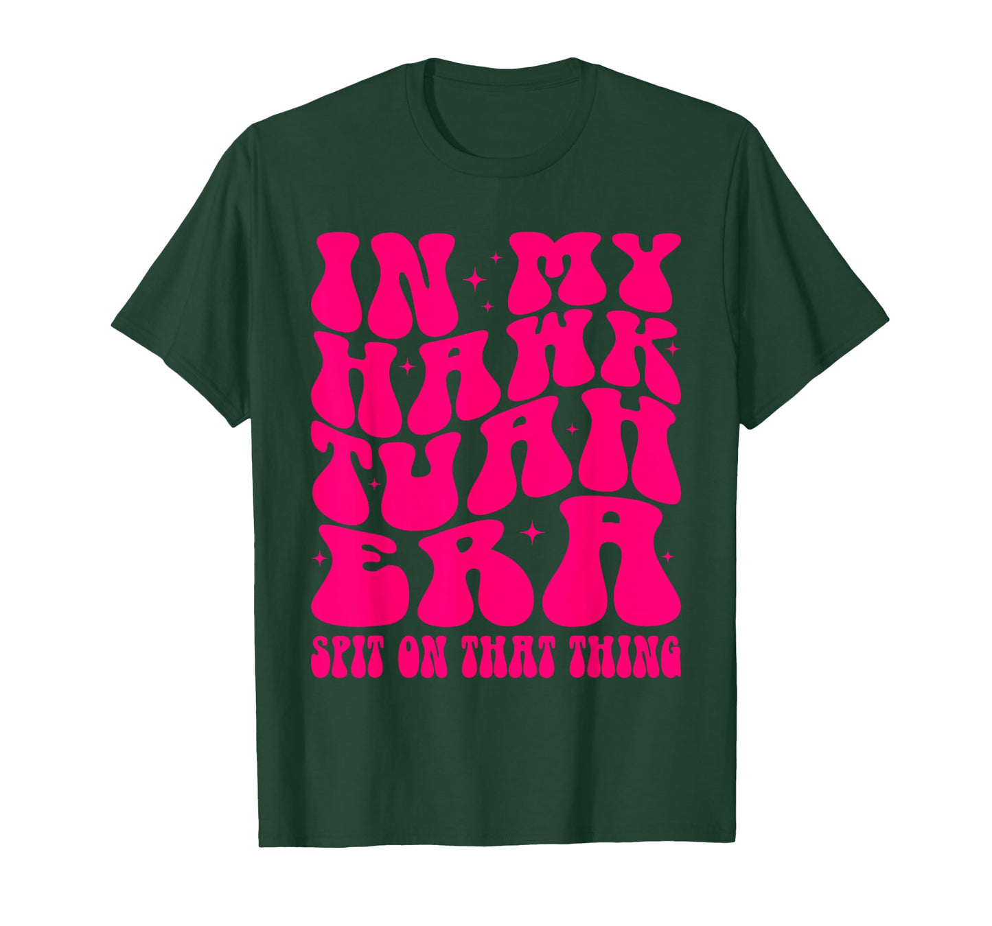 In My Hawk Tuah Era Spit On That Thing Retro Viral Saying T-Shirt