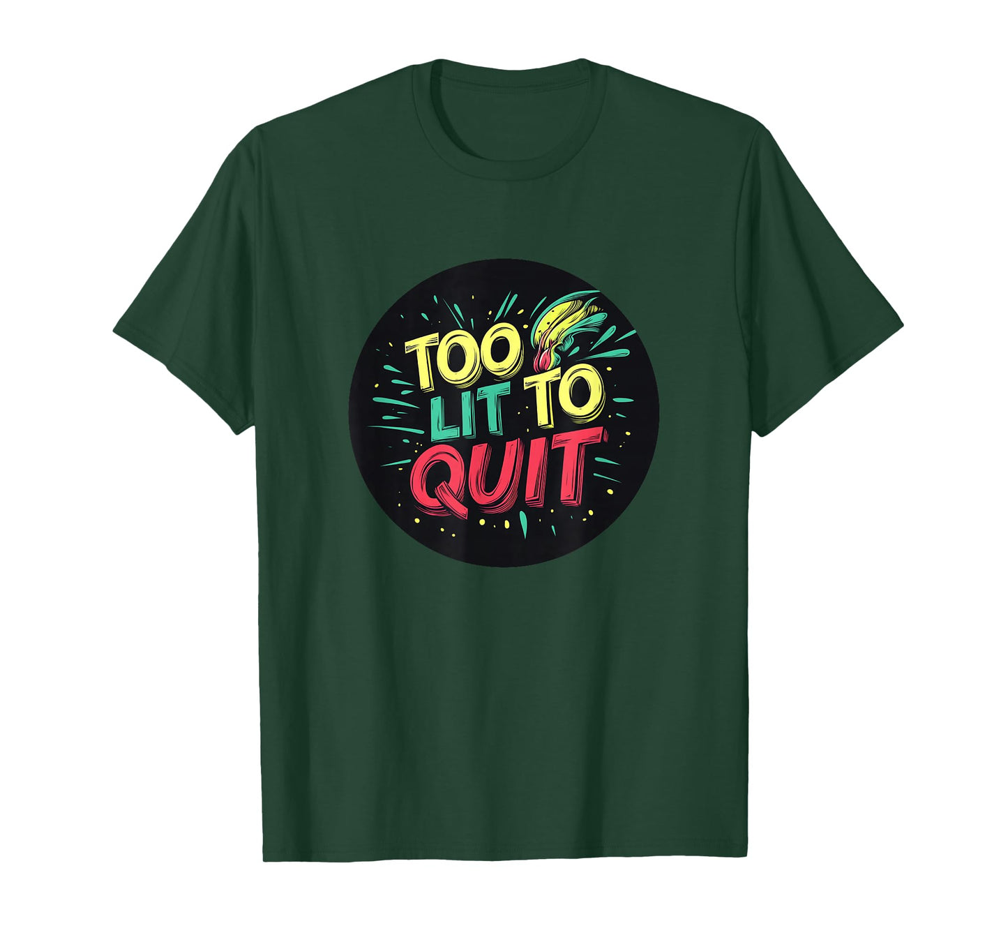 Cool Too lit to Quit Stamp T-Shirt