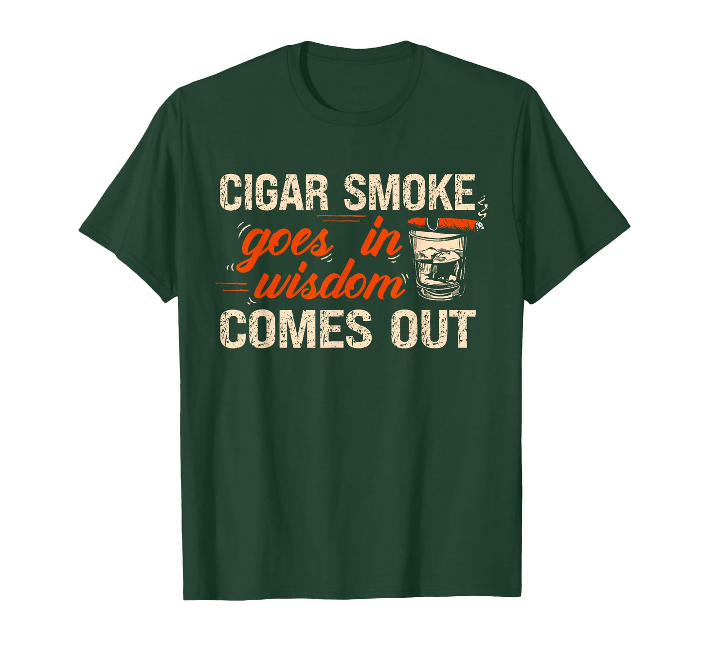 Funny Cigar Smoke Goes In Wisdom Comes Out T-Shirt