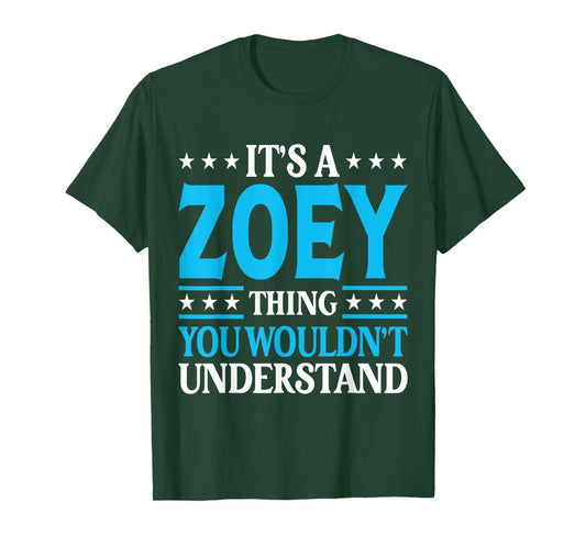 It's A Zoey Thing Wouldn't Understand Girl Name Zoey T-Shirt