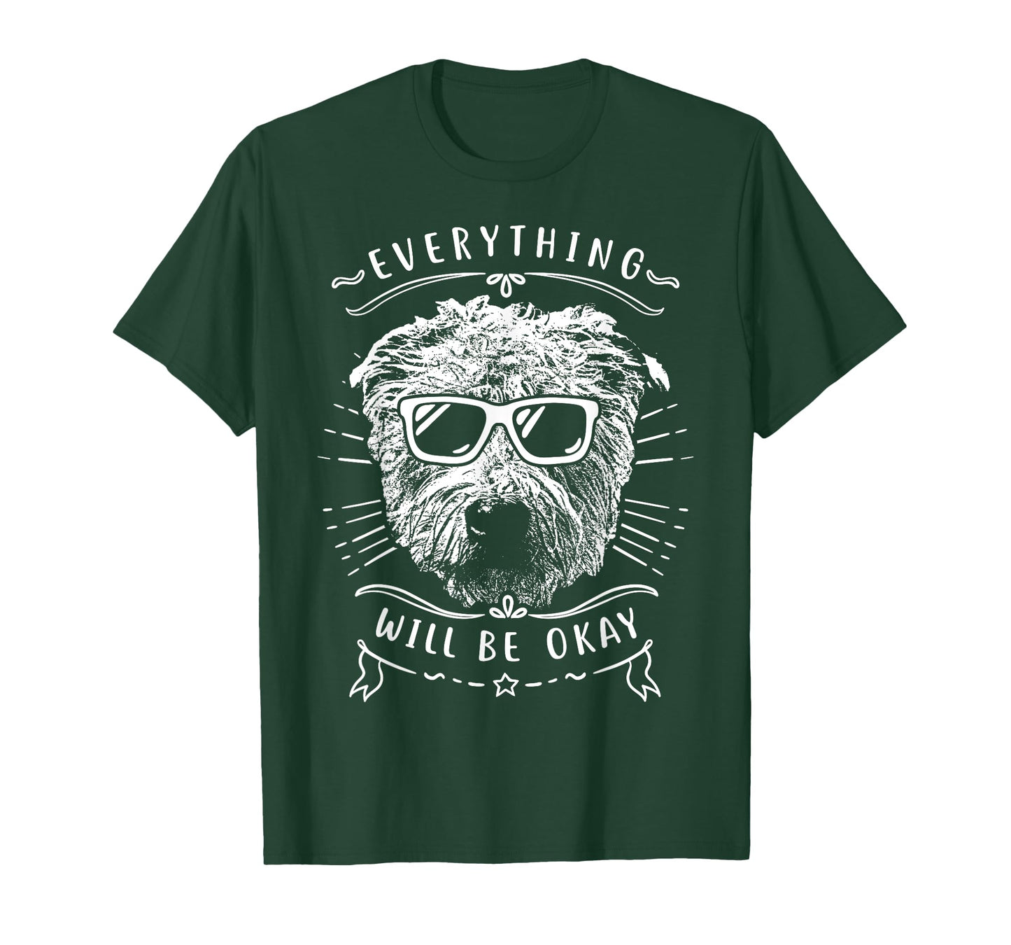 Everything Will Be OK Glen Of Imaal Terrier T-Shirt