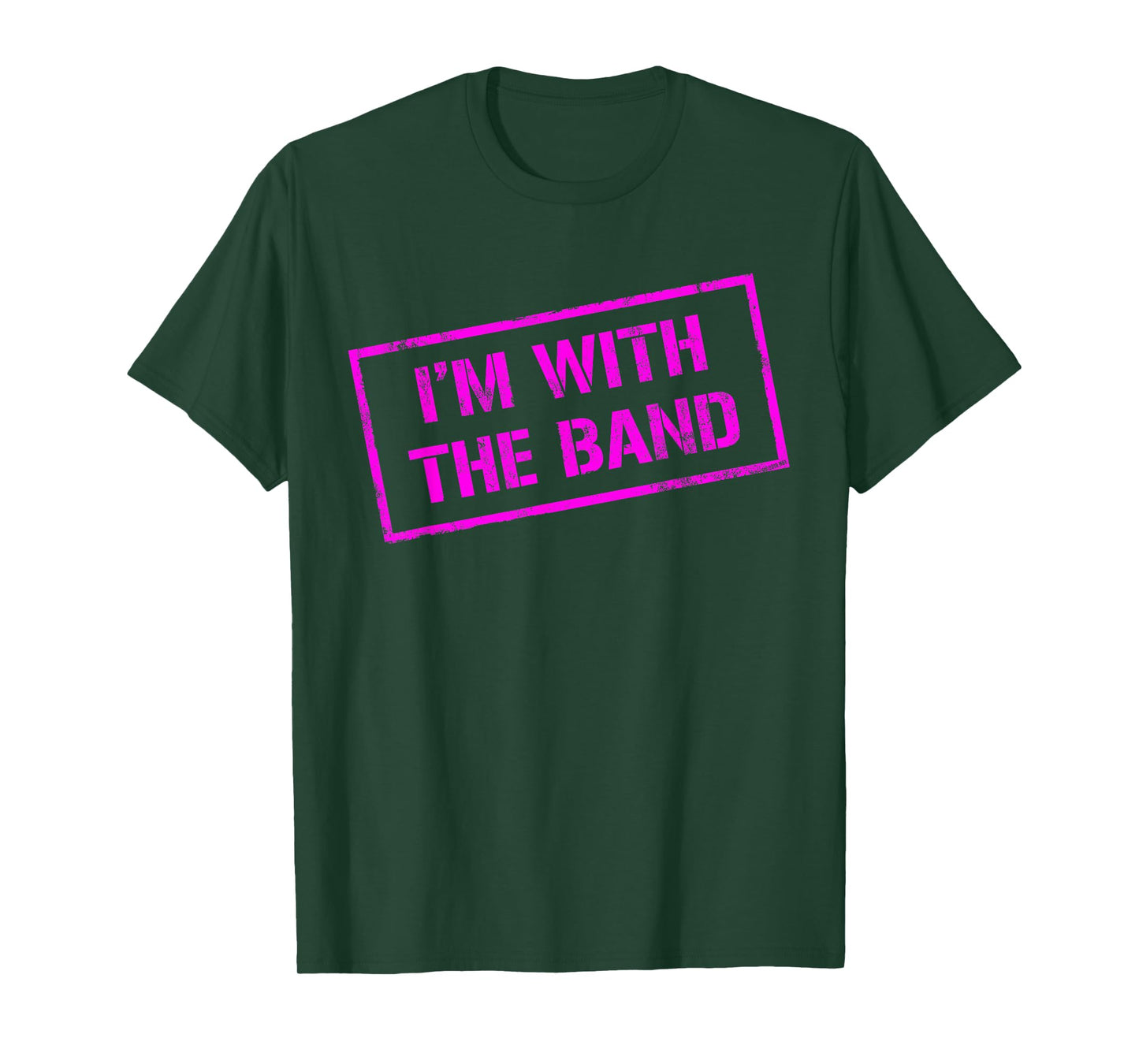 I'M WITH THE BAND - Rock Concert - Music Band - Pink Design T-Shirt