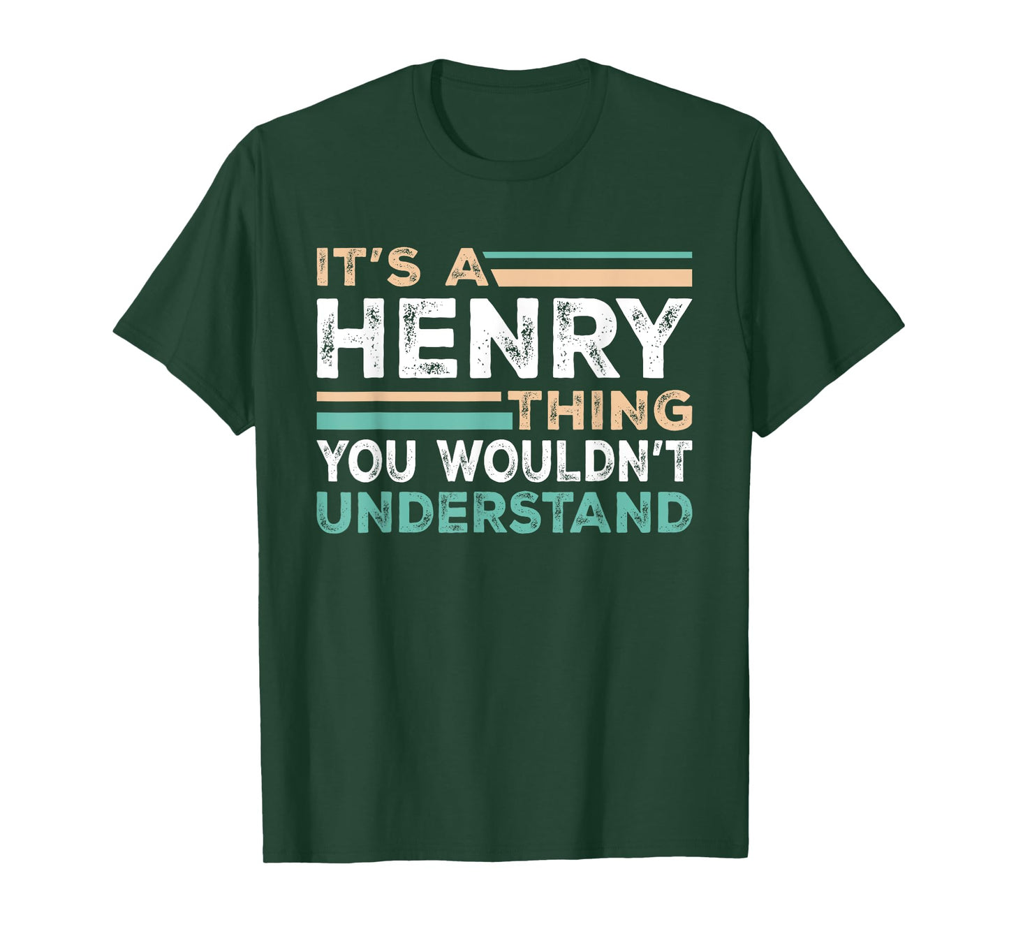 It's A Henry Thing You Wouldn't Understand Name Nickname T-Shirt