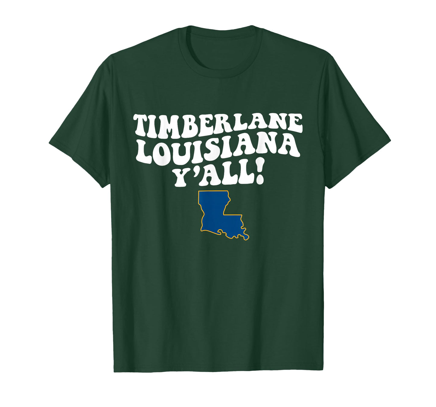 Timberlane Louisiana Y'all LA Southern Accent Vacation T-Shirt