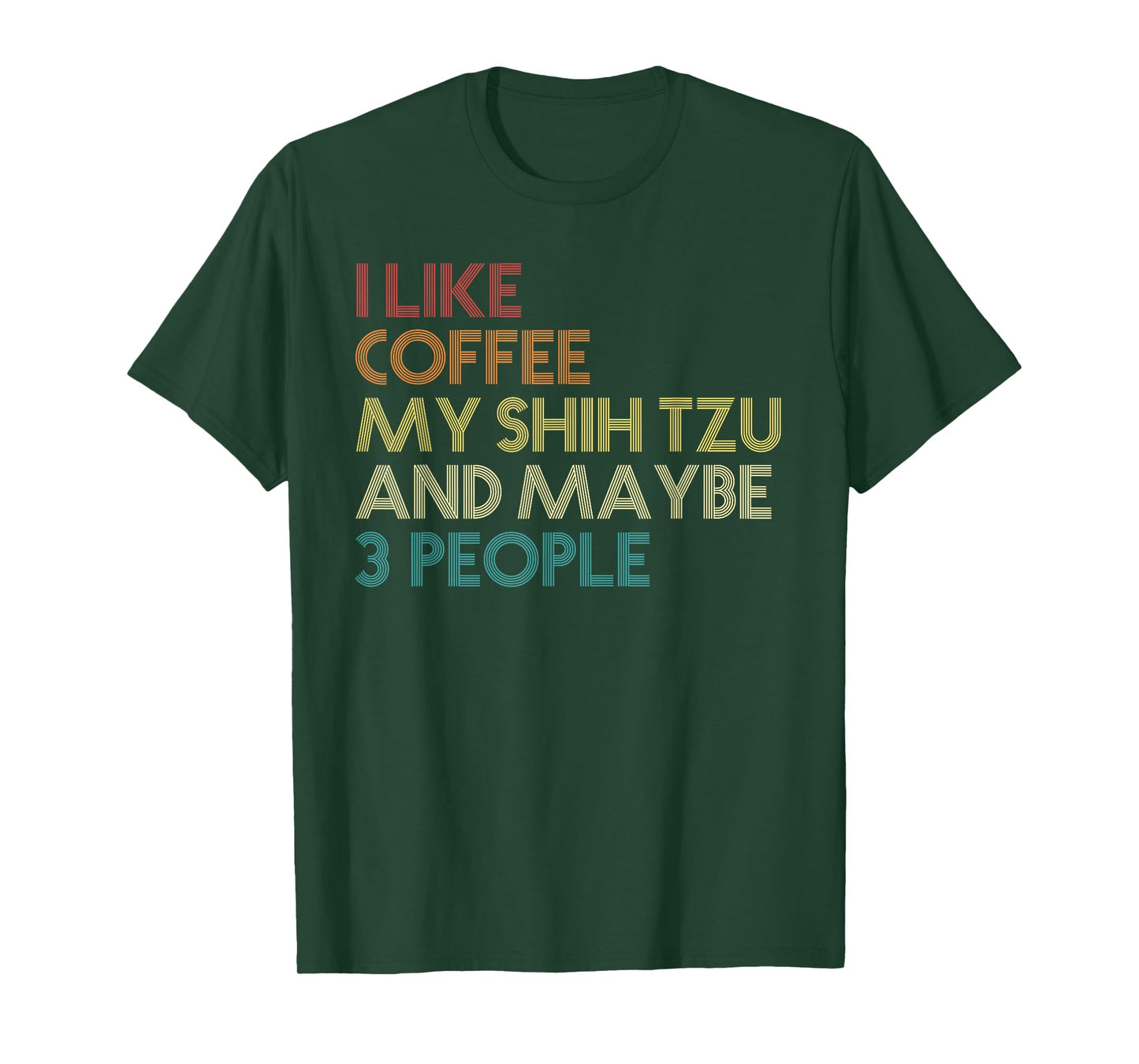 Shih Tzu Dog Owner Coffee Lovers Funny Quote Vintage Retro T-Shirt Small