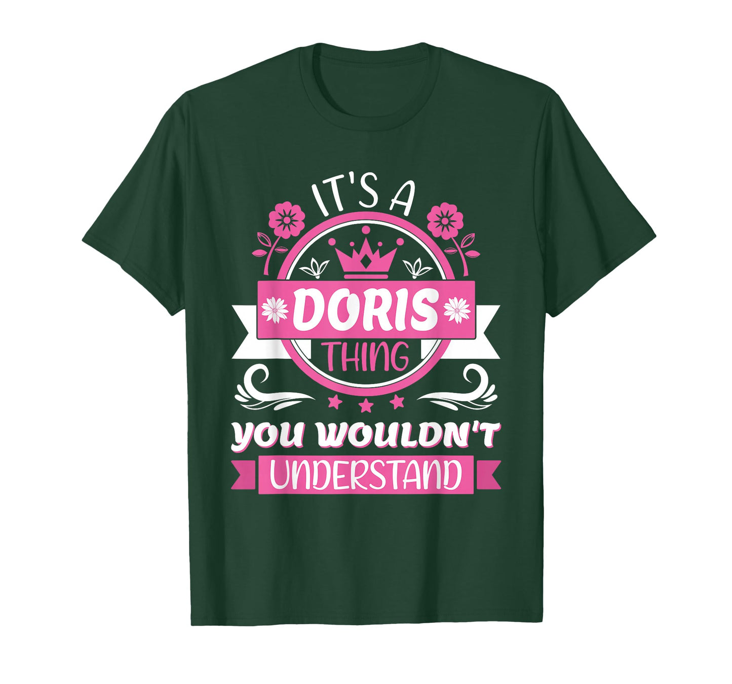 Doris Name | It's a Doris Thing You Wouldn't Understand T-Shirt