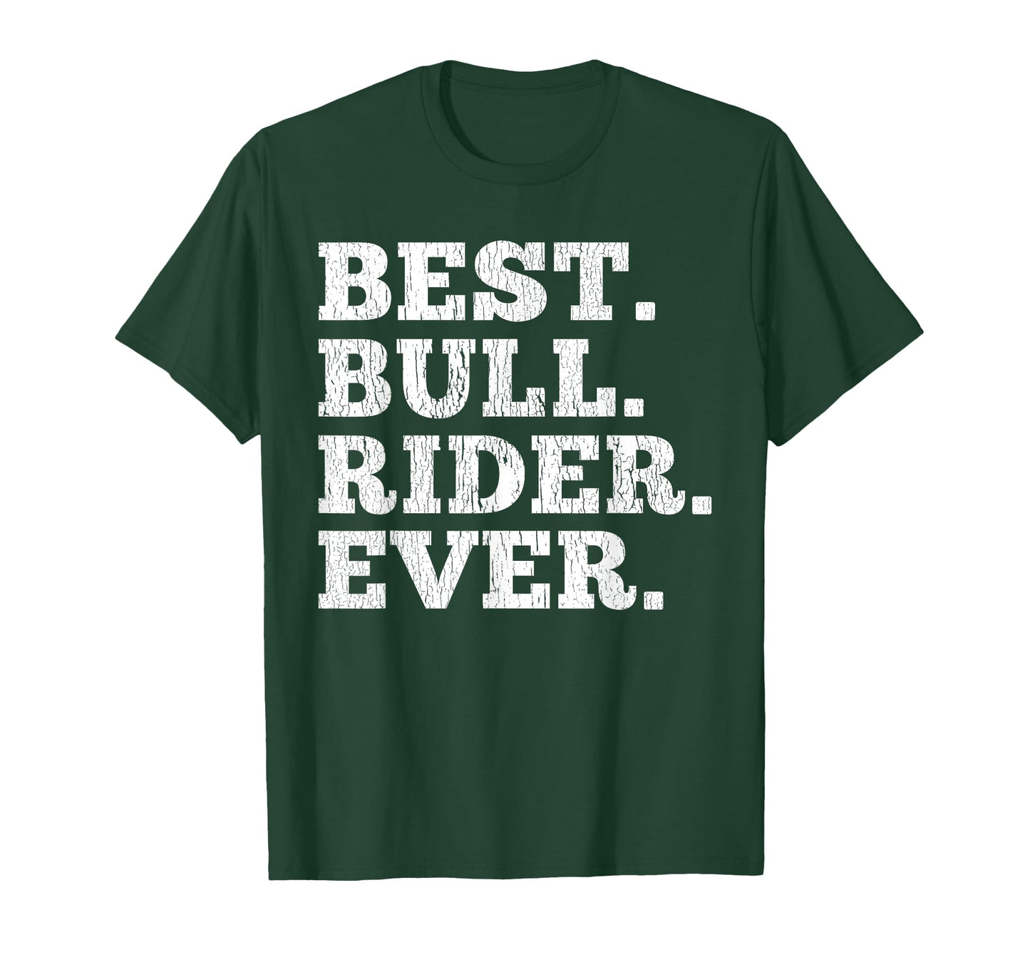 Best Bull Rider Ever Funny Rodeo Cowboy Riding Humor Outfit T-Shirt