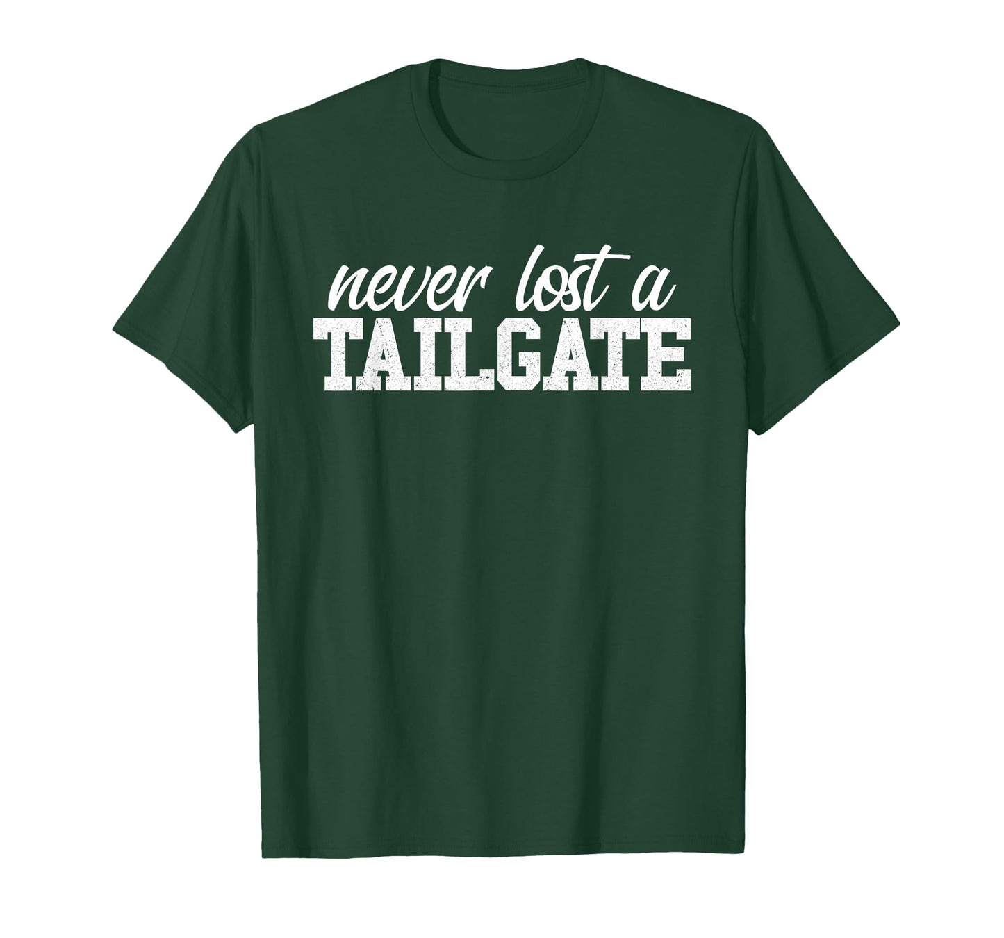 Never Lost A Tailgate Football Tailgate T-Shirt