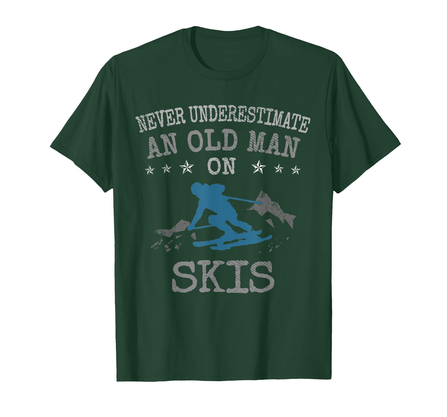 Mens Ski & Skiing Lovers Never Underestimate an Old Man on Skis T-Shirt