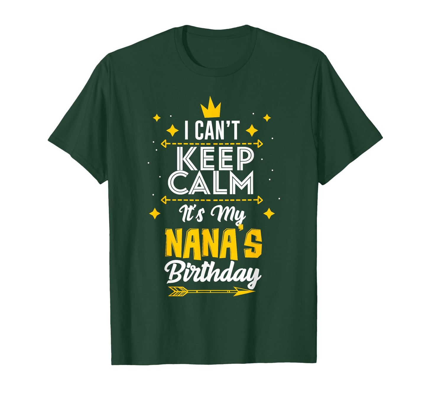 I Can't Keep Calm It's My Nana's Birthday Party T-Shirt