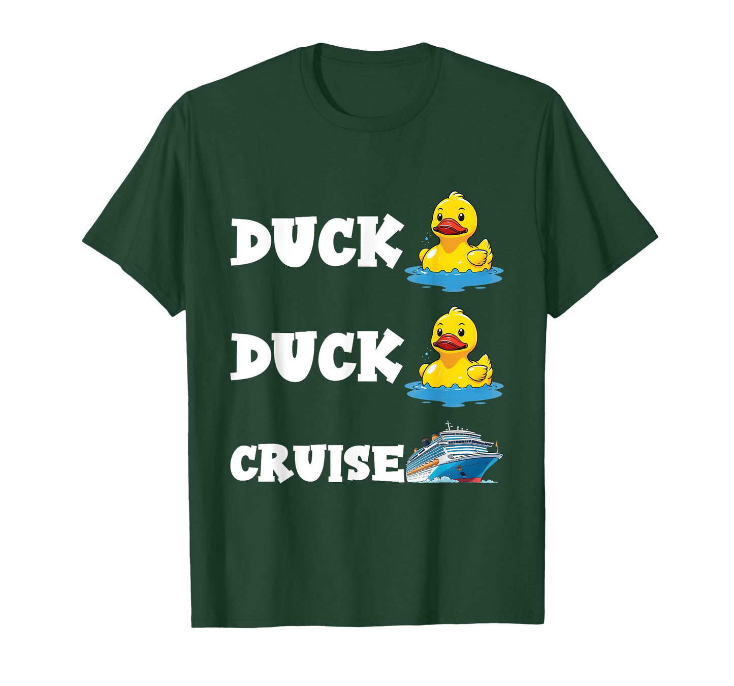Duck Duck Cruise Funny Cruising Rubber Duck Lovers Men Women T-Shirt