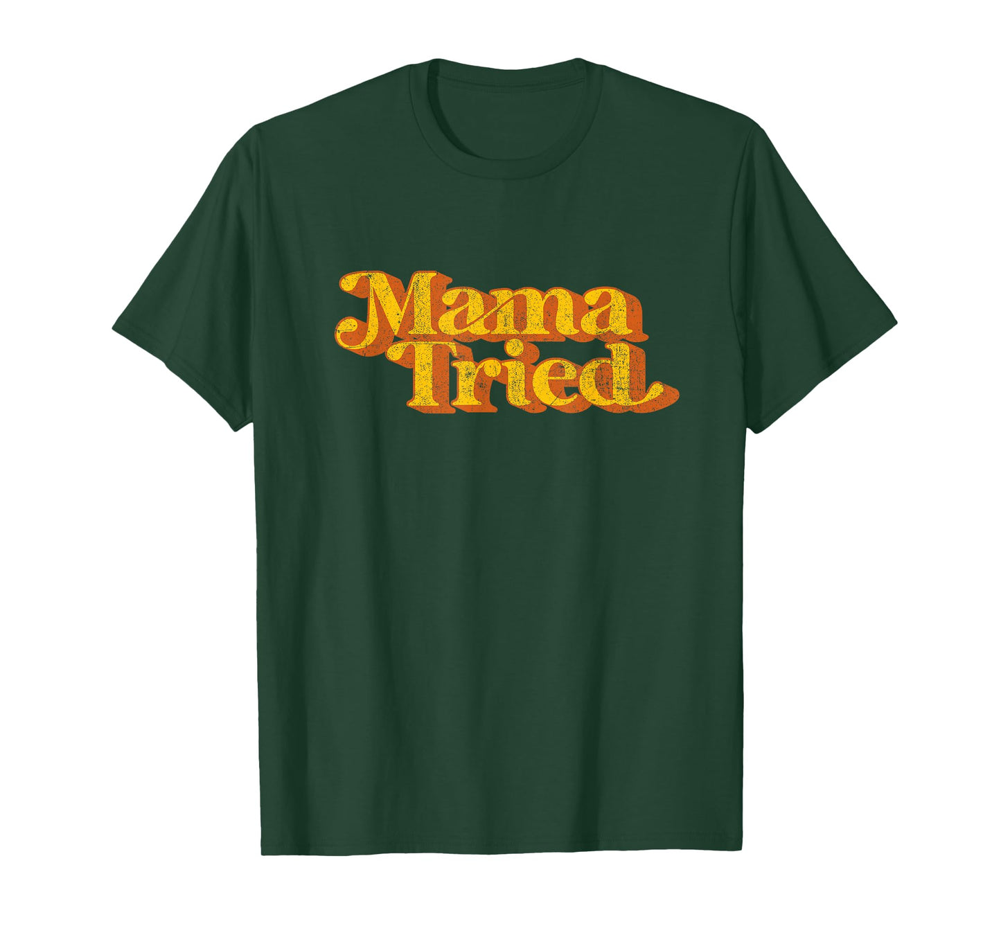 Vintage Mama Tried Country Music Southern Funny Retro 70's T-Shirt