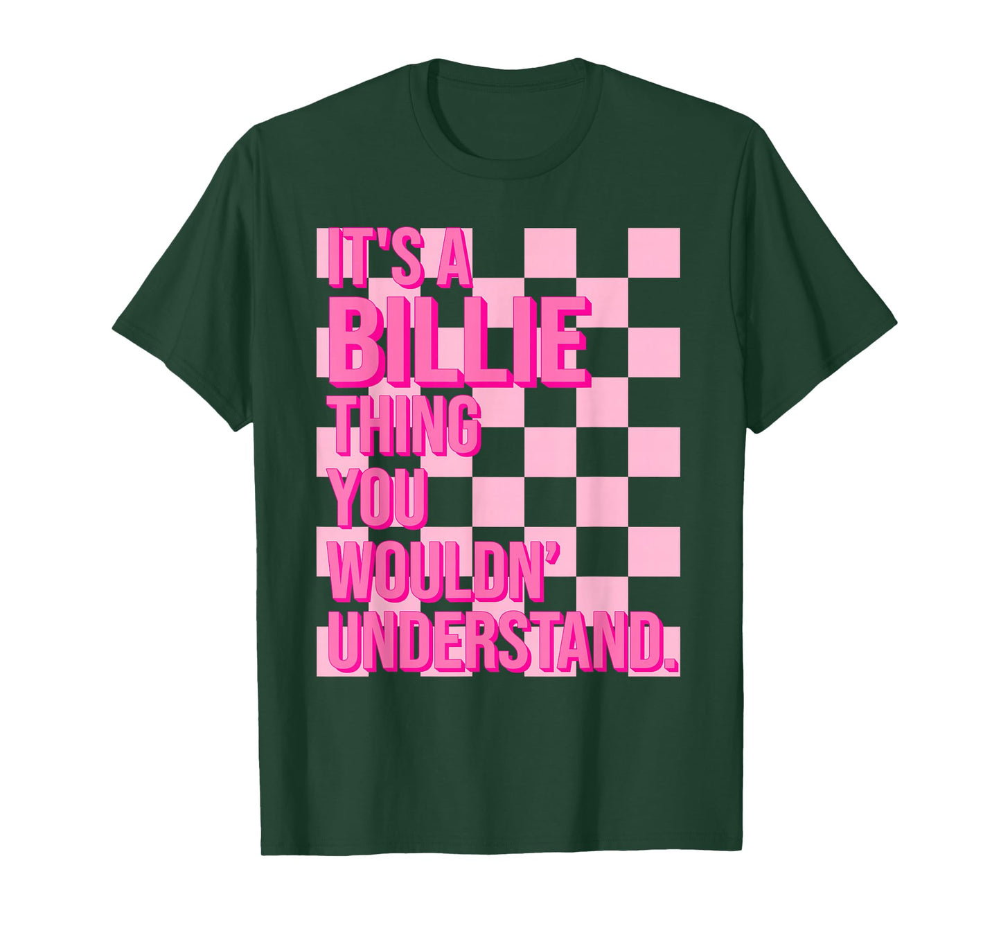 It's A Billie Thing You Wouldn't Understand Women Men Kids T-Shirt