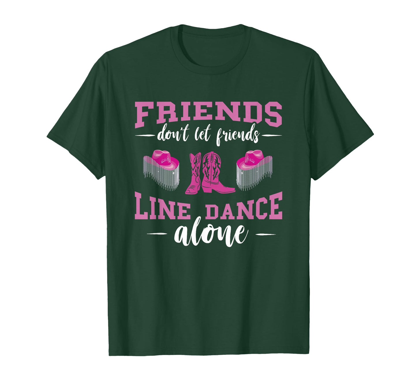 Line Dance Friends Line Dance Boots Hat Line Dancing Group T-Shirt