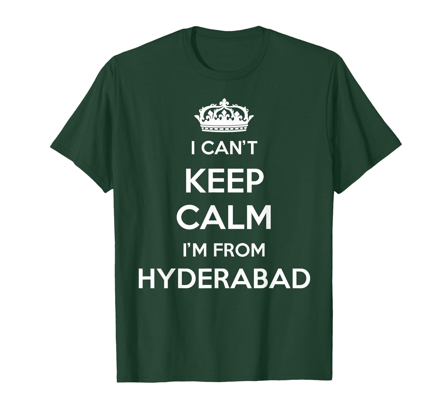 I Can't Keep Calm I'm From City Hyderabad T-Shirt