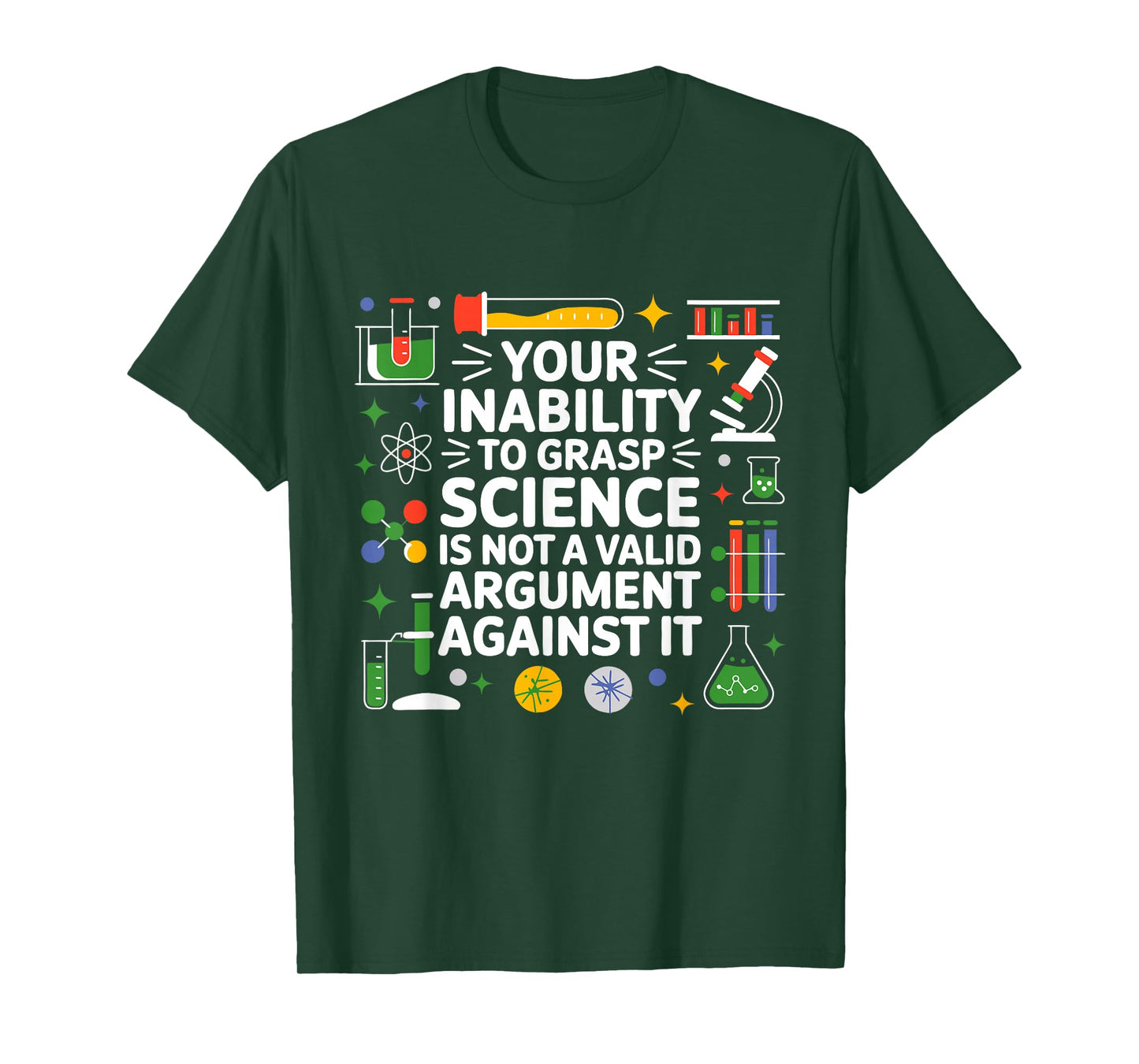 Your Inability To Grasp Science Teacher Chemistry Biology T-Shirt