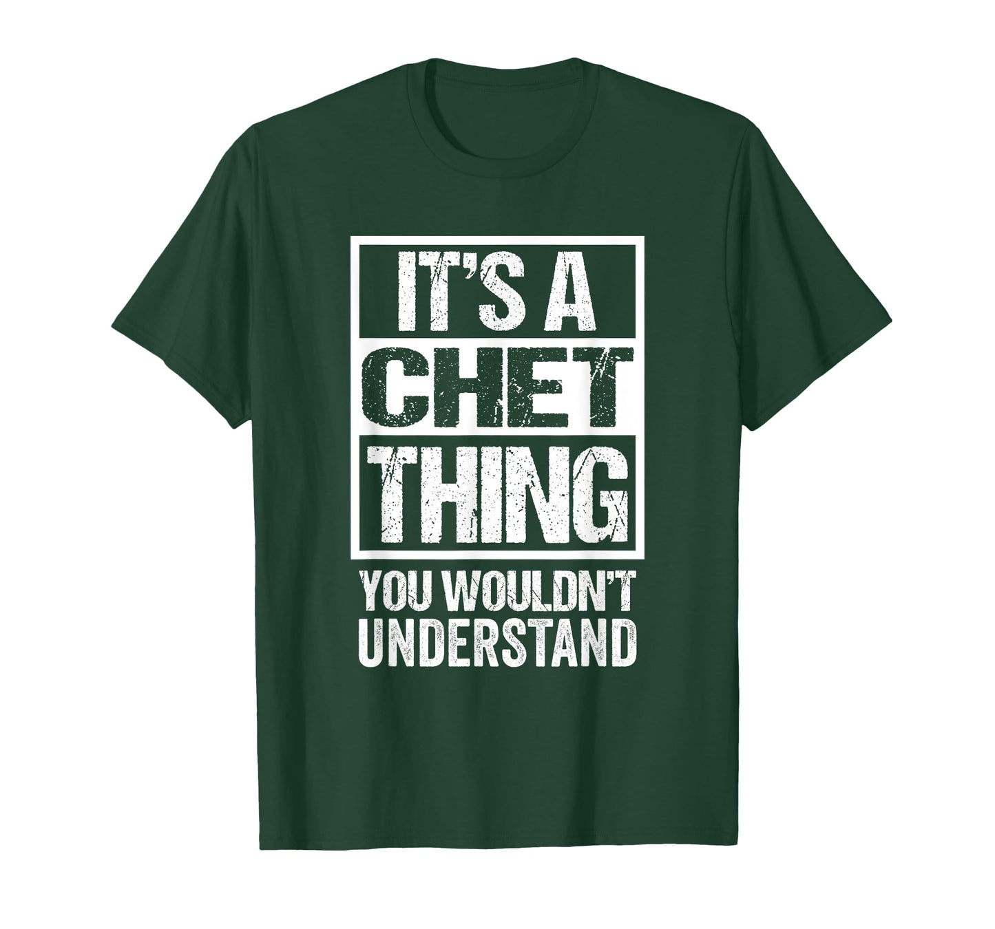 It's A Chet Thing You Wouldn't Understand First Name T-Shirt
