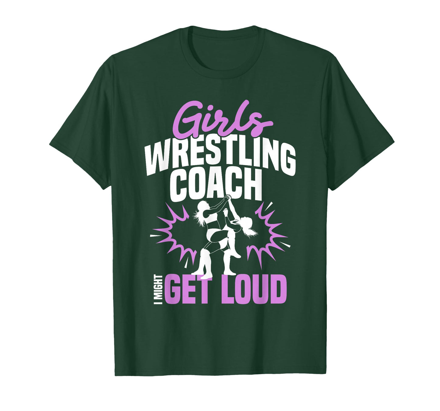 Girls Wrestling Coach Trainer Get Loud Girls Wrestling Coach T-Shirt