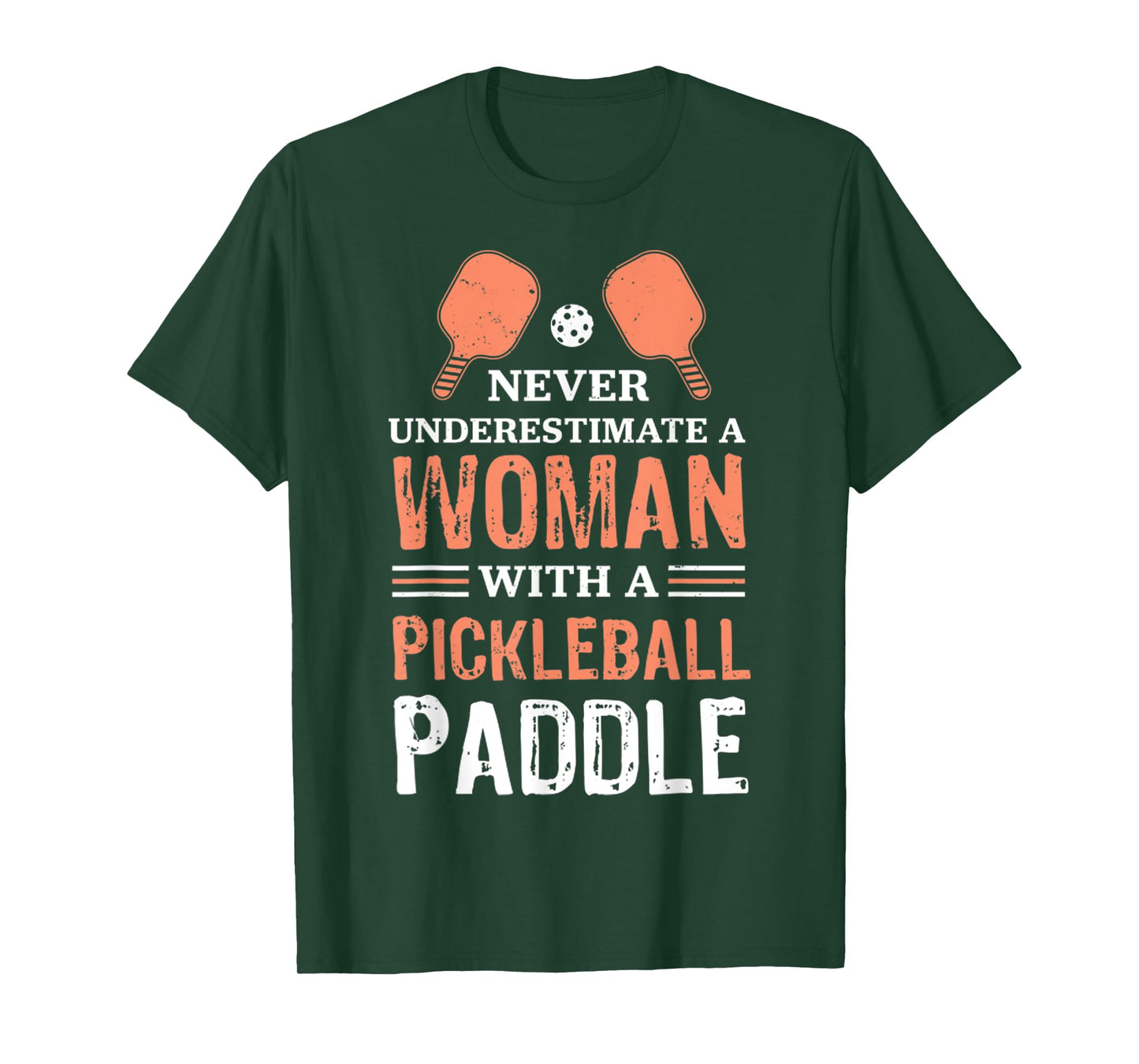 Never Underestimate A Woman With A Pickleball Paddle Funny T-Shirt