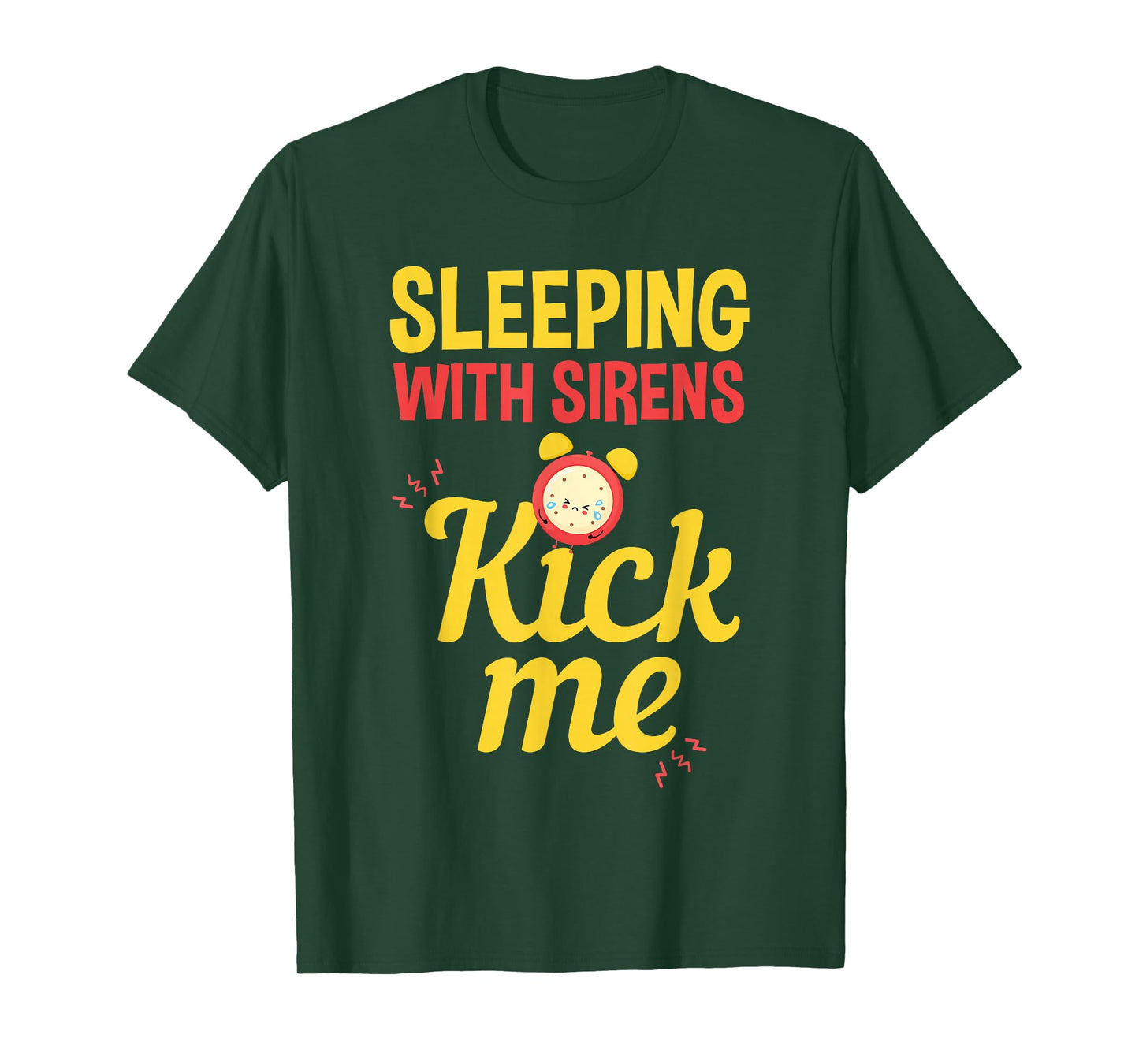 Funny Sleeping Sirens Kick Me Mothers gift T-Shirt