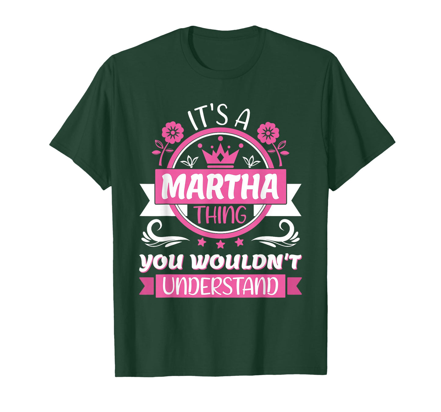 Martha Name | It's a Martha Thing You Wouldn't Understand T-Shirt