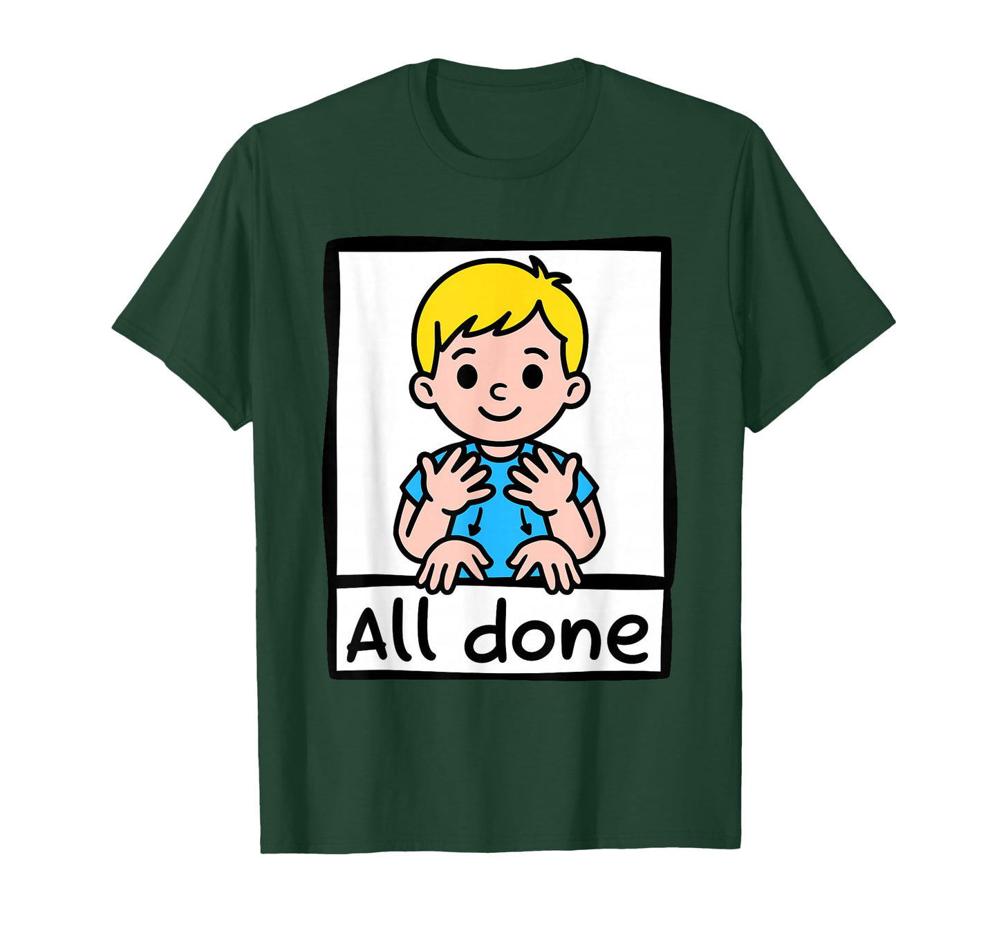 All Done Sign Language Cartoon Communication Aid Autism T-Shirt