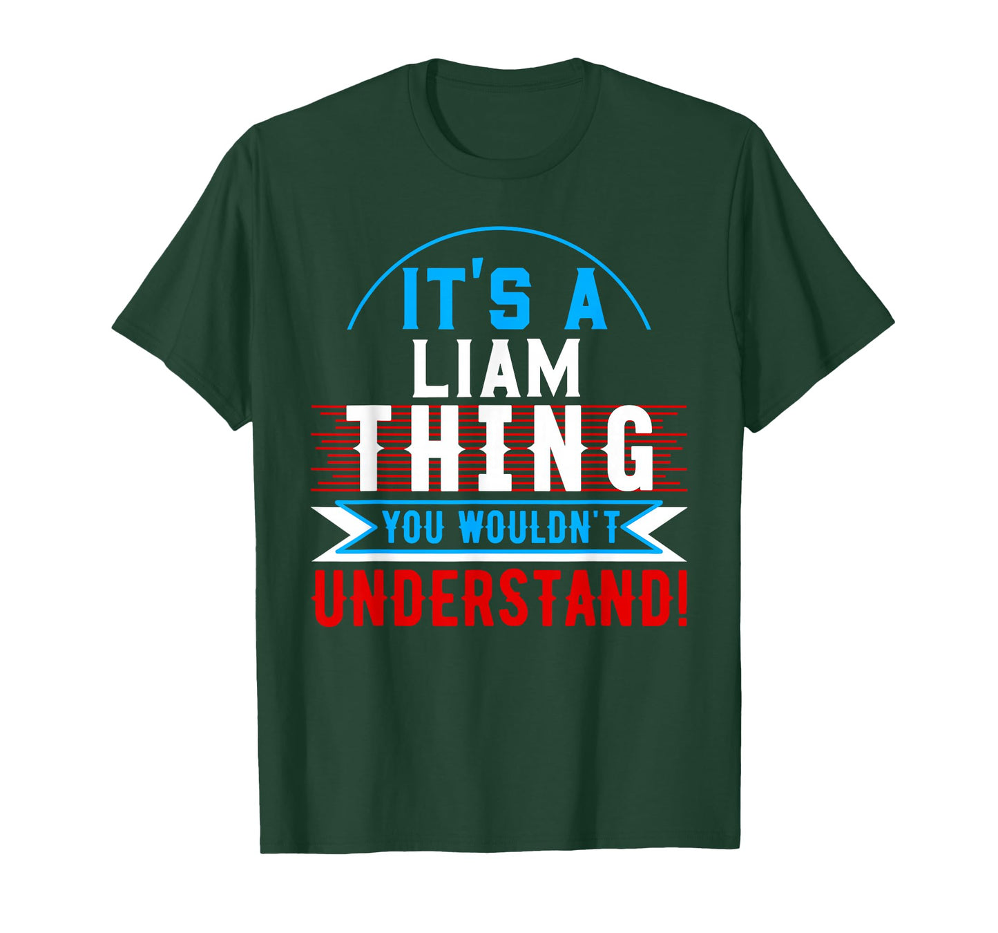It's A LIAM Thing You Wouldn't Understand T-Shirt LIAM T-Shirt