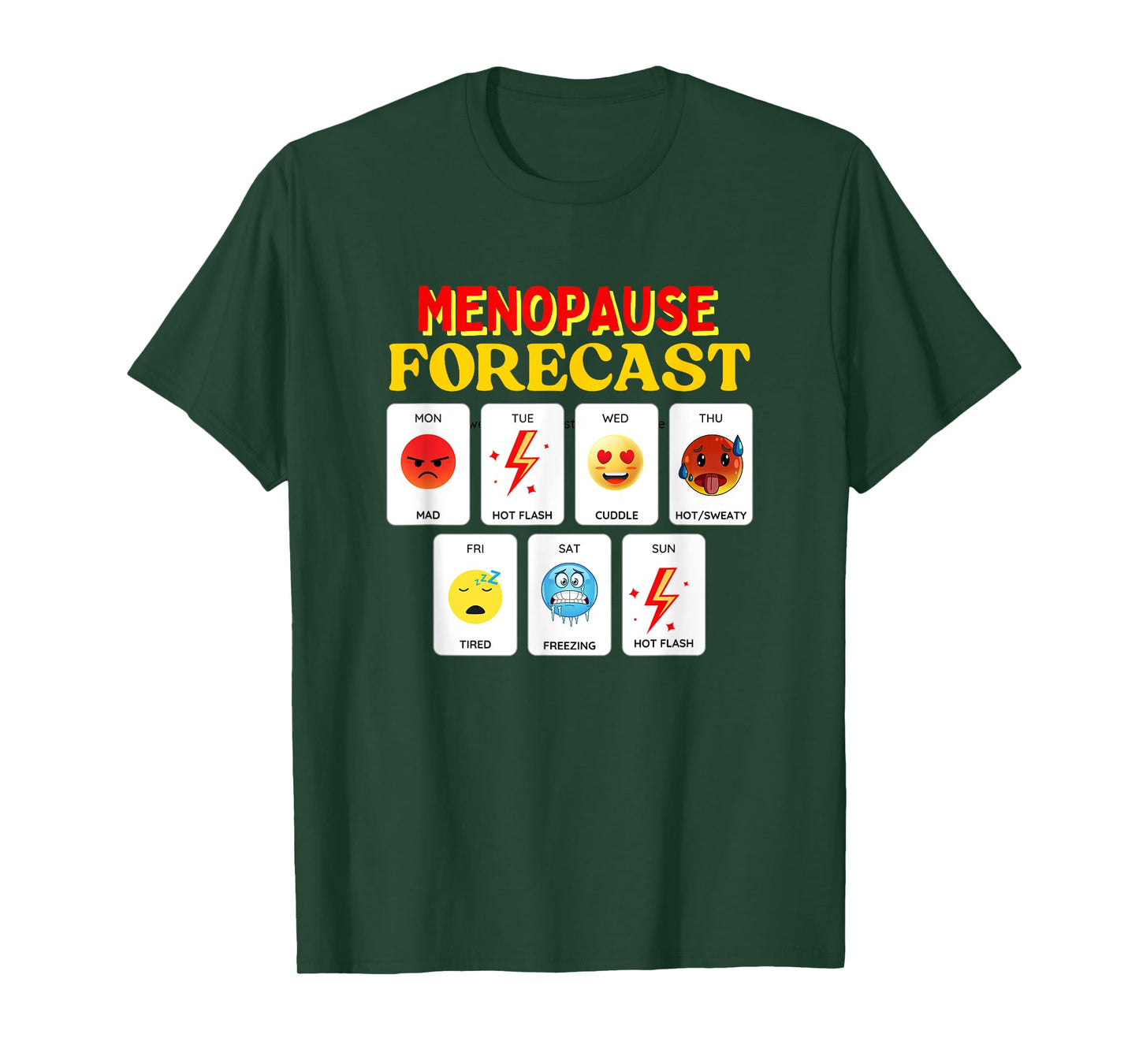 Funny Menopause Weather Forecast Hilarious Hormone Joke Gift T-Shirt