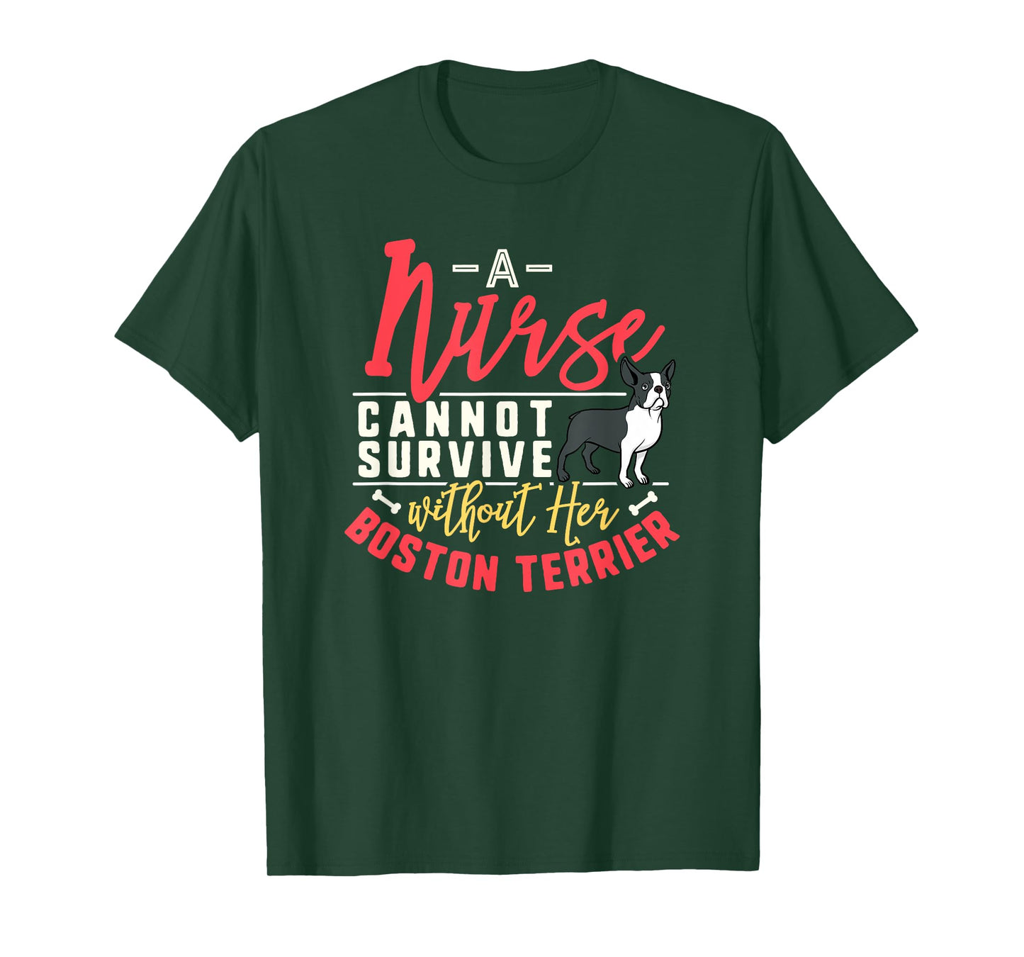 Boston Terrier Mom Funny Mother's Day Dog Lover Gift Nurse T-Shirt