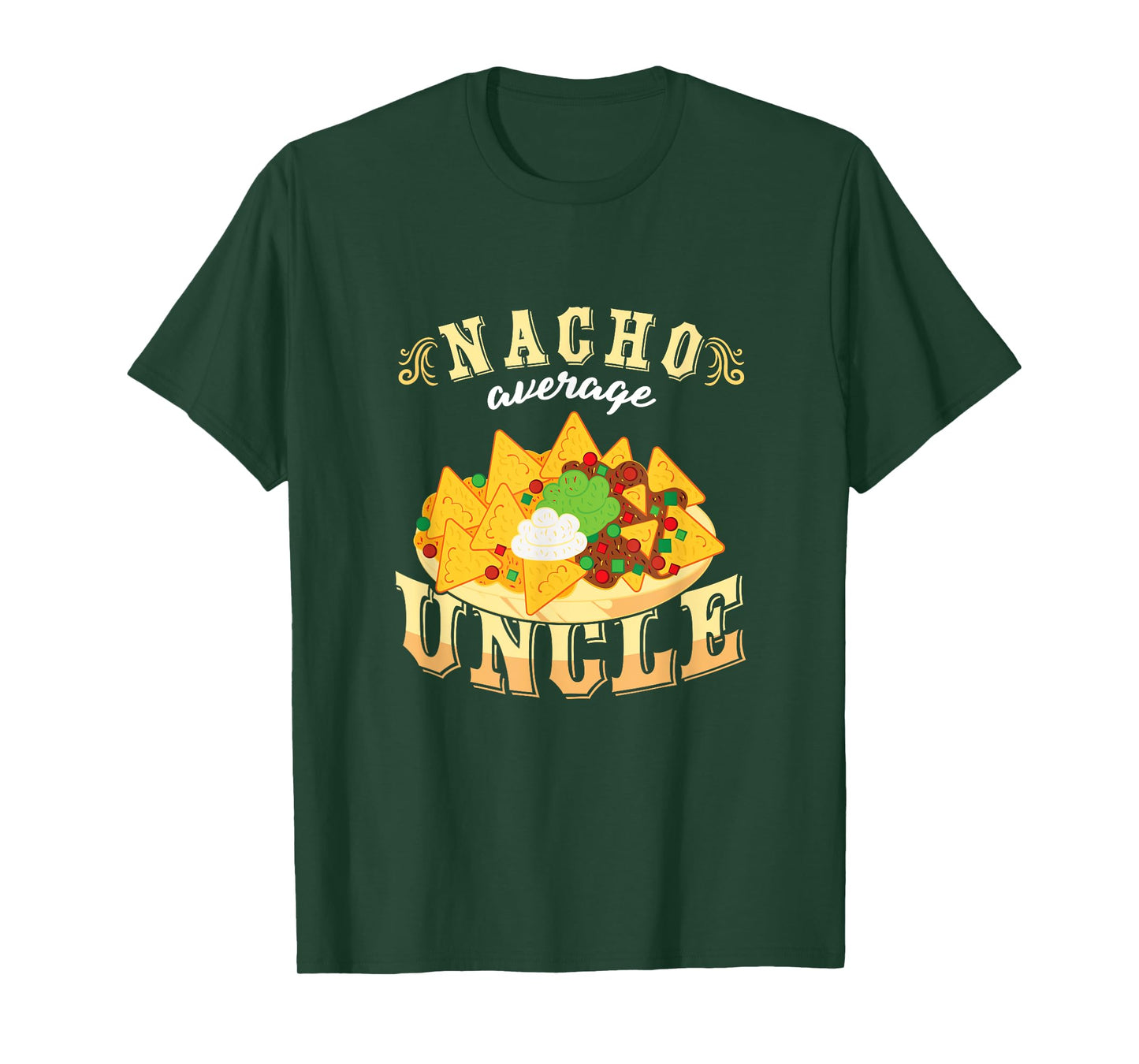 Nacho Average Uncle Mexican Cinco De Mayo T-Shirt