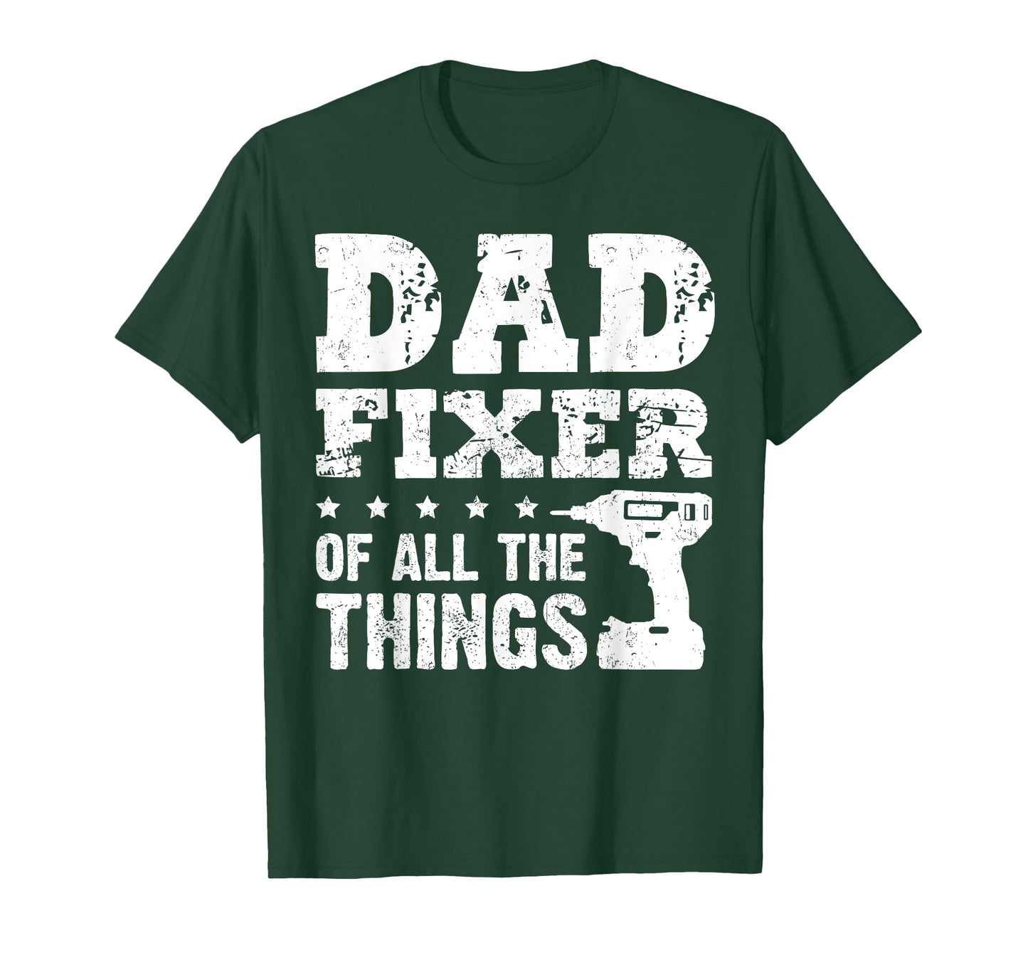 Dad Fixer of All The Things Funny Handyman Repair Gift T-Shirt